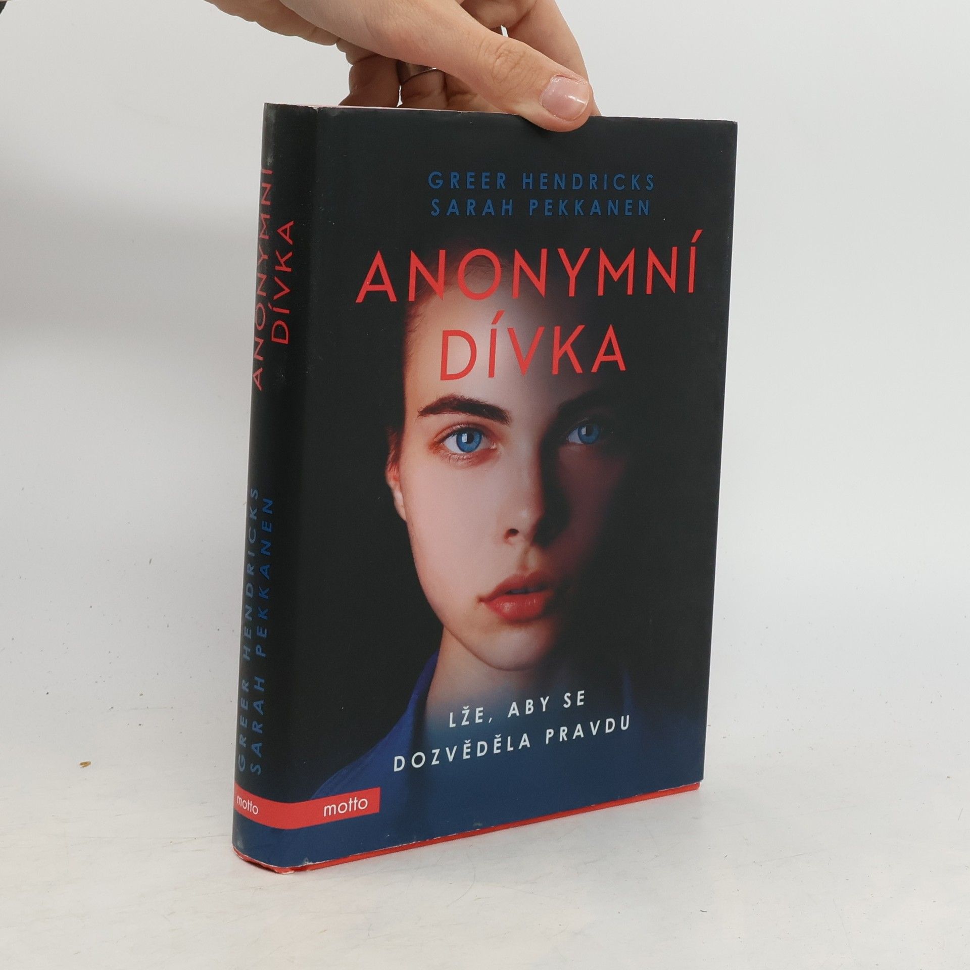 Greer Hendricks Anonymní dívka. Lže, aby se dozvěděla pravdu