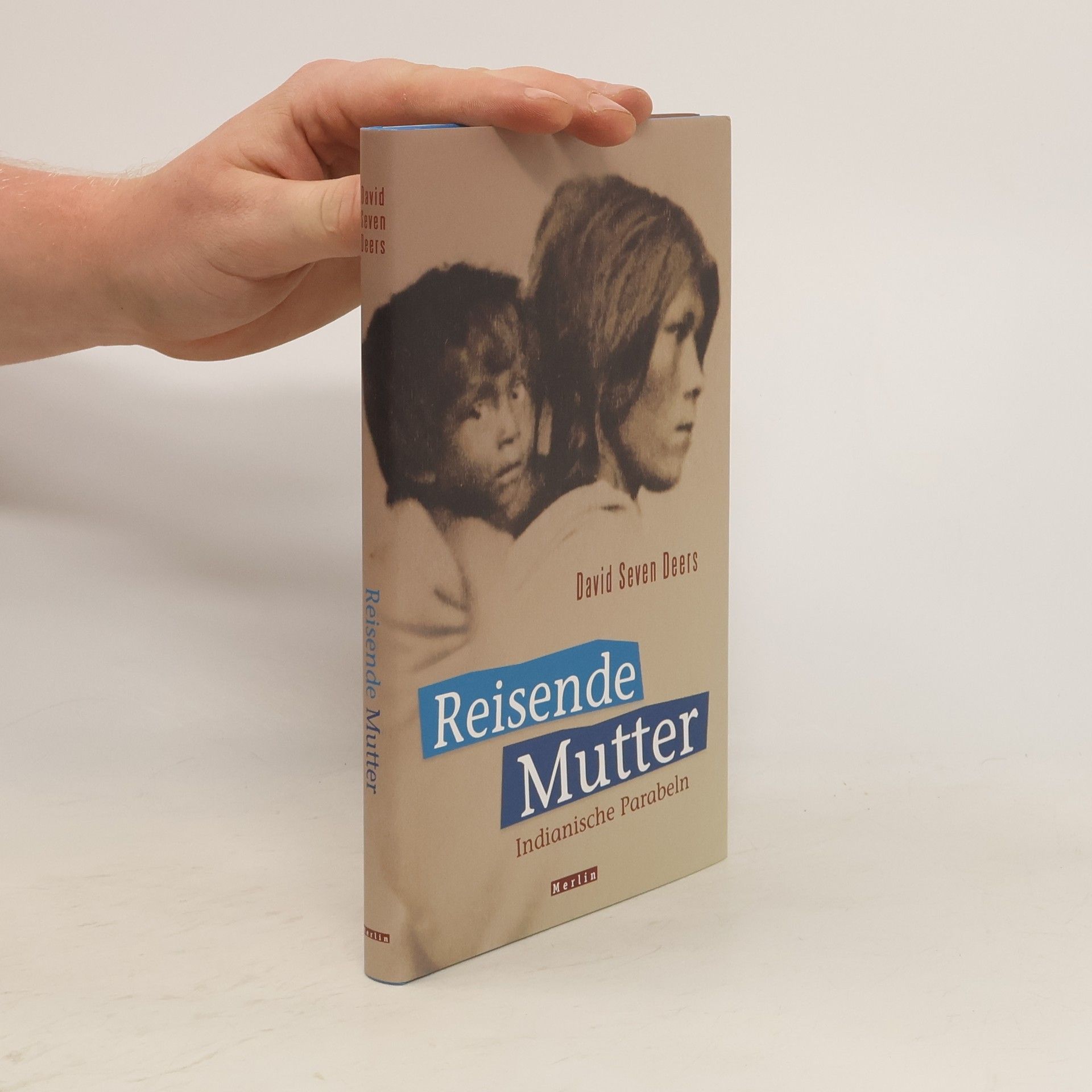 David Seven Deers Reisende Mutter