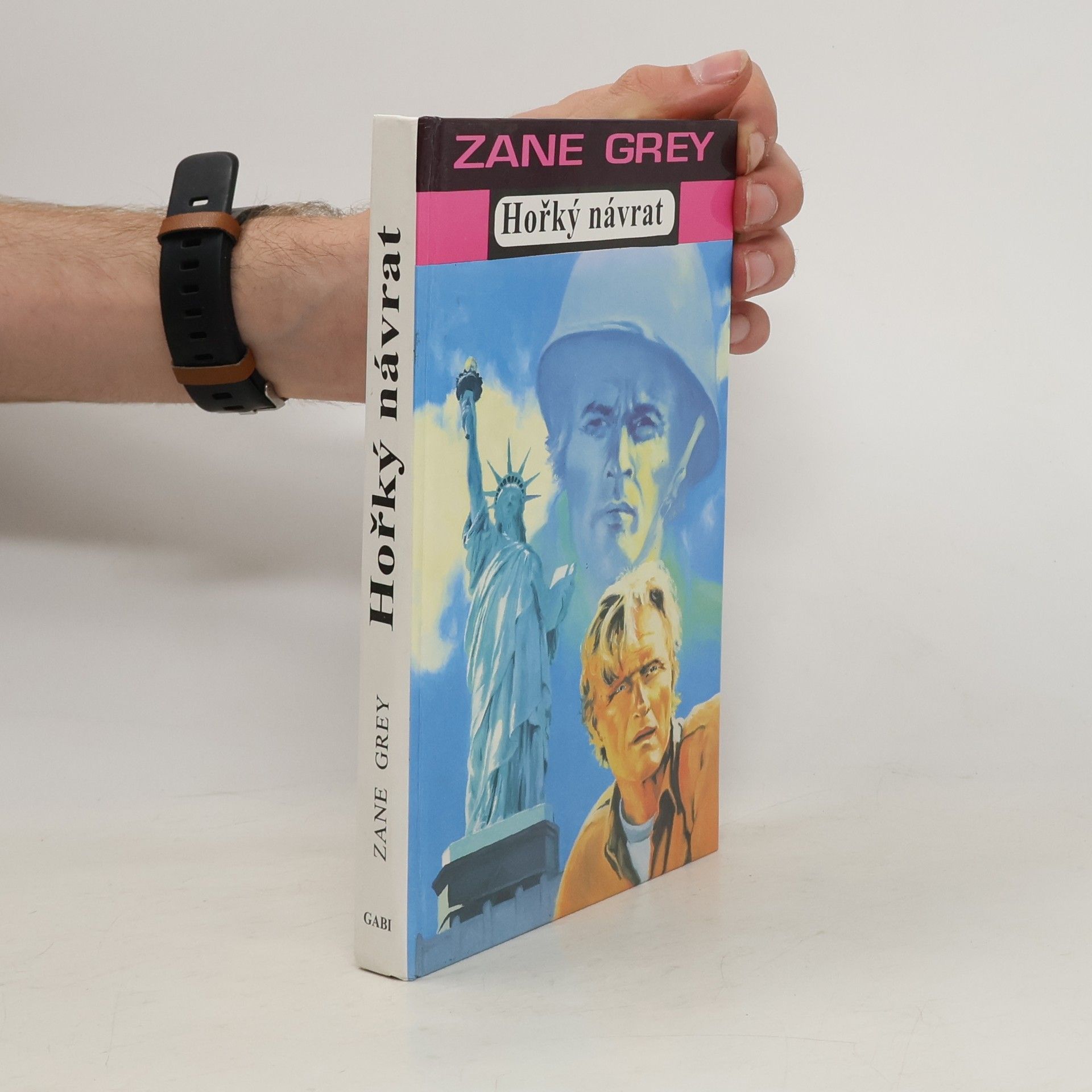 Zane Grey Hořký návrat
