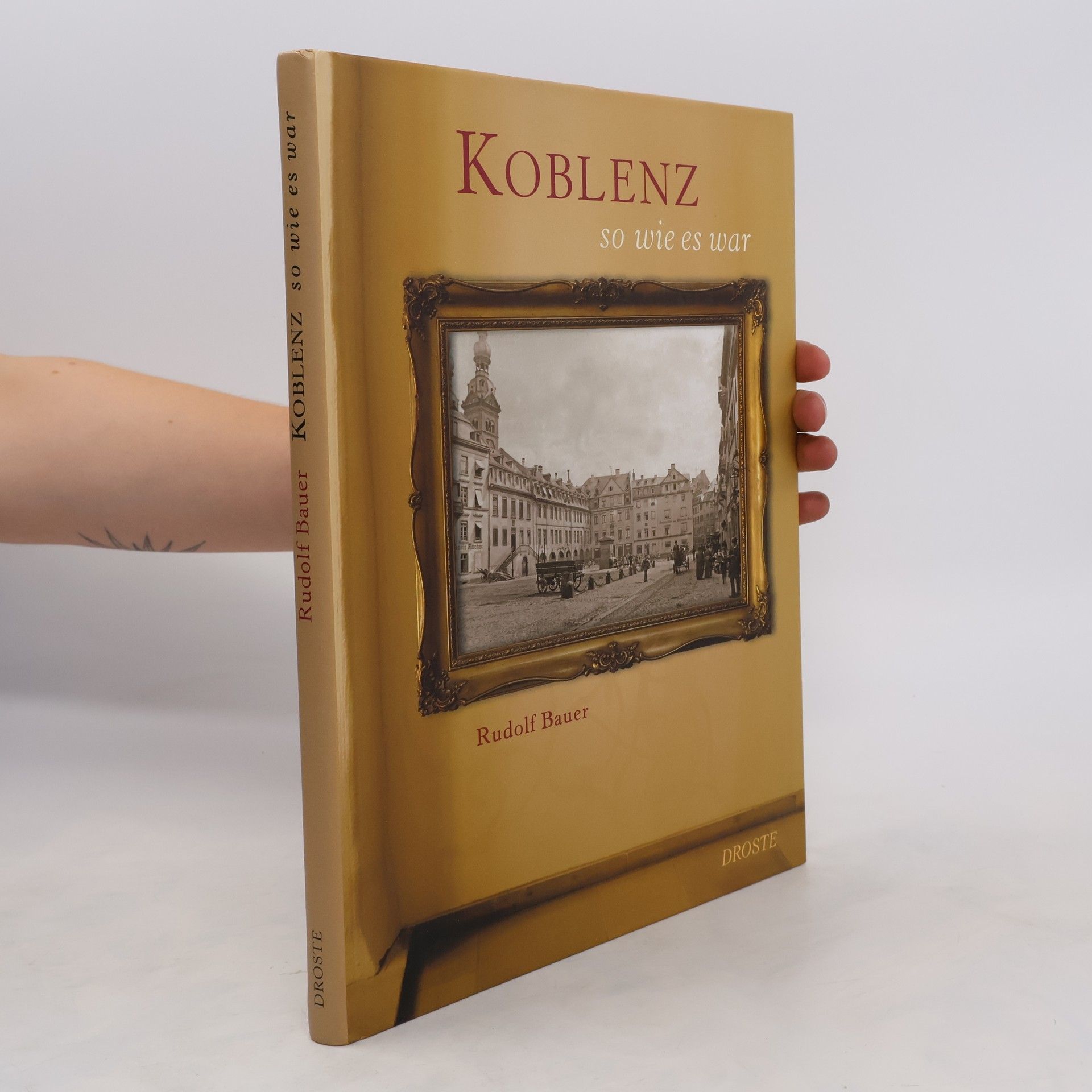 Rudolf Bauer Koblenz so wie es war