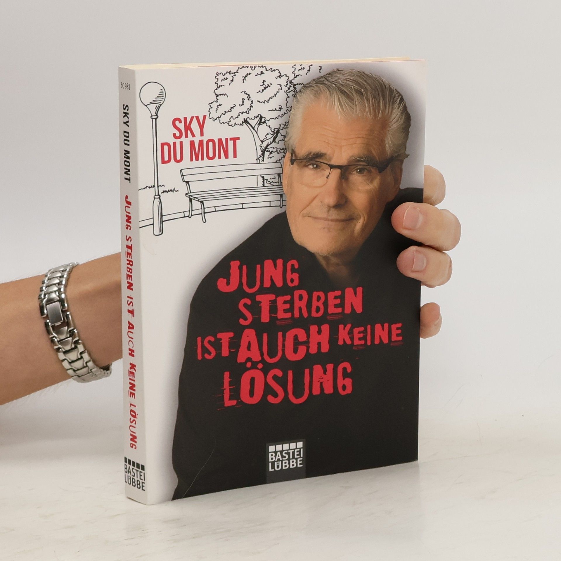 Sky Du Mont Jung sterben ist auch keine Lösung