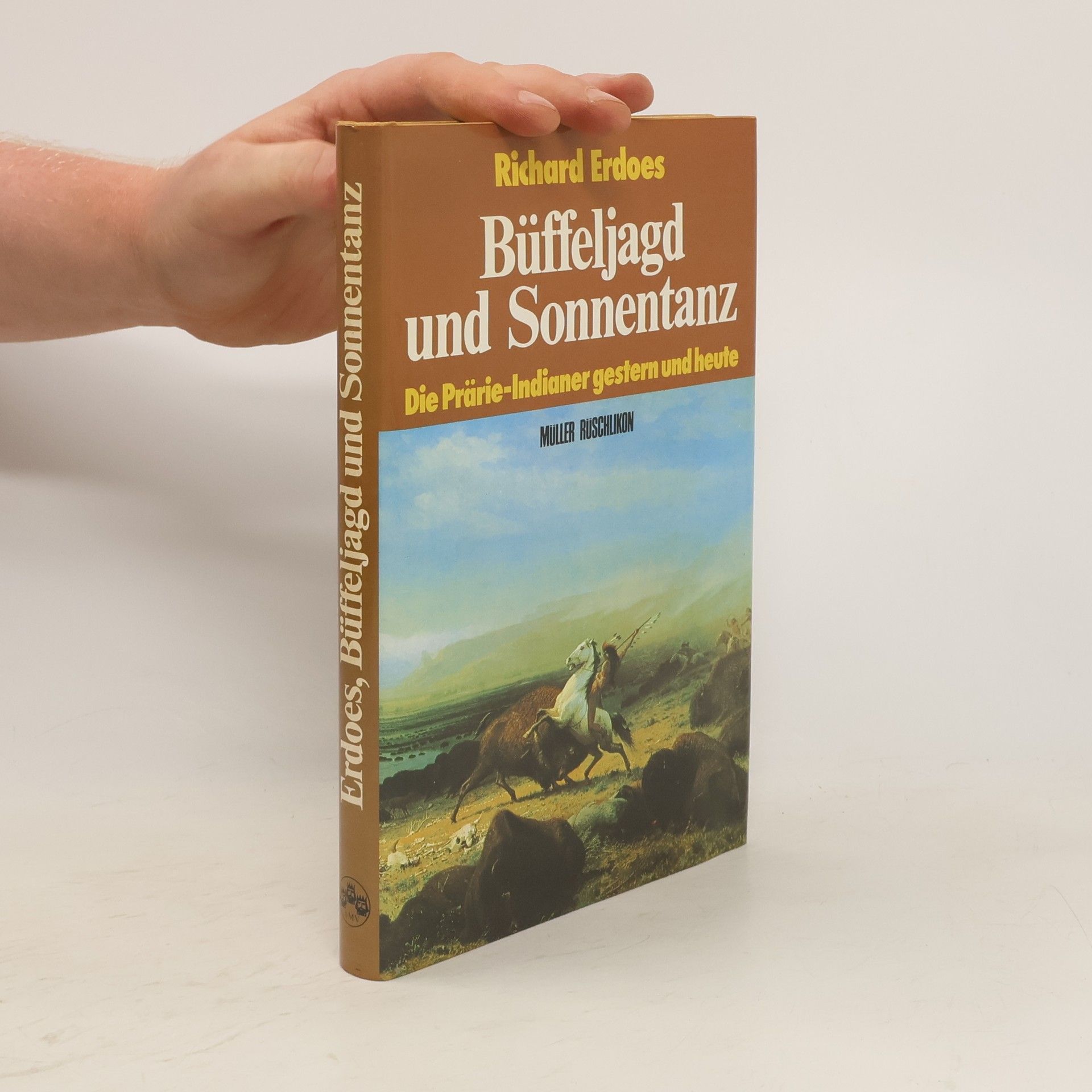 Richard Erdoes Büffeljagd und Sonnentanz