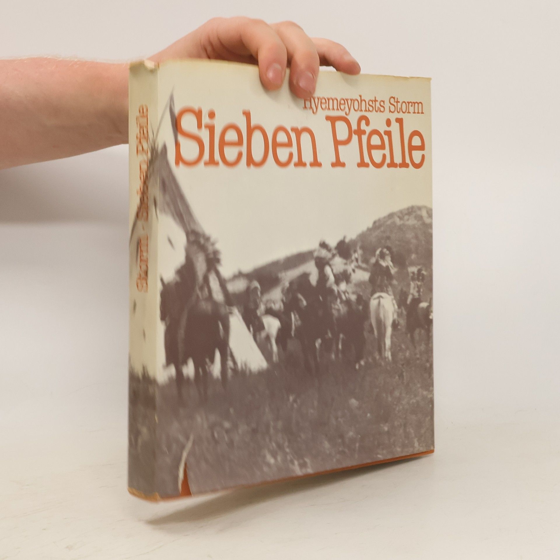 Hyemeyohsts Storm Sieben Pfeile