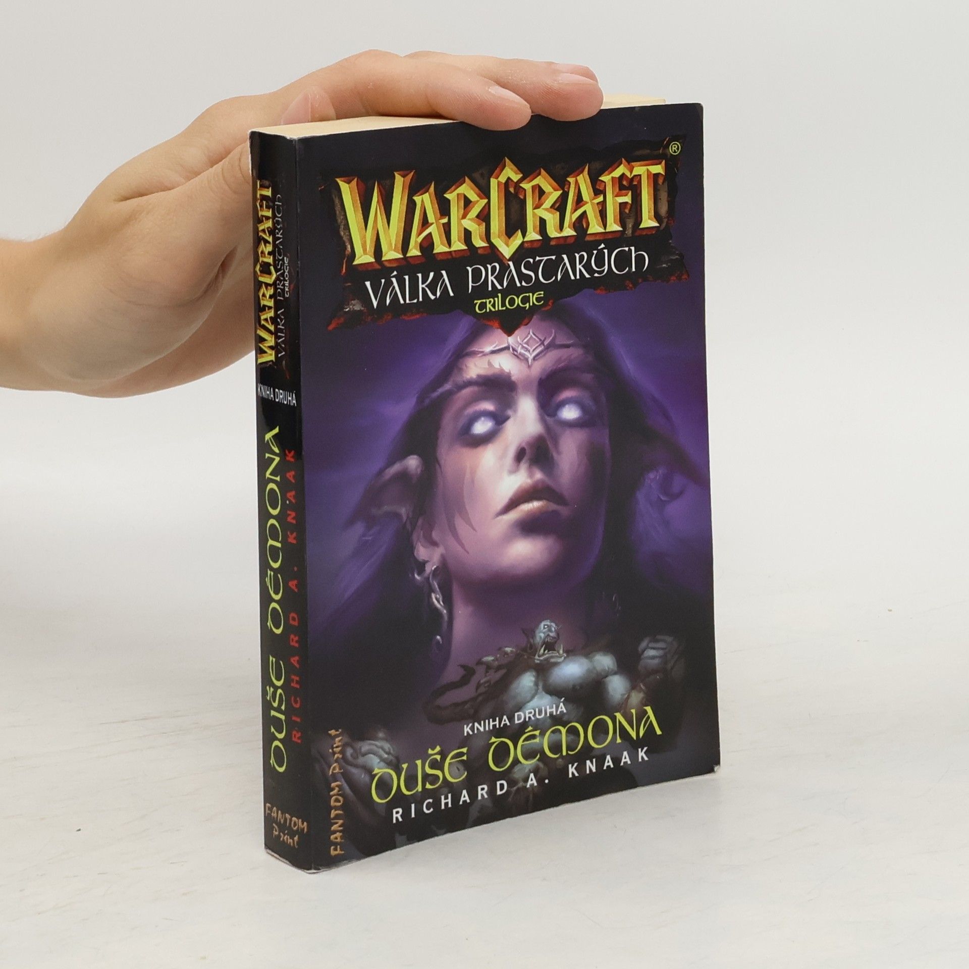 Richard A. Knaak WarCraft - Válka prastarých : trilogie. Kniha druhá, Duše démona