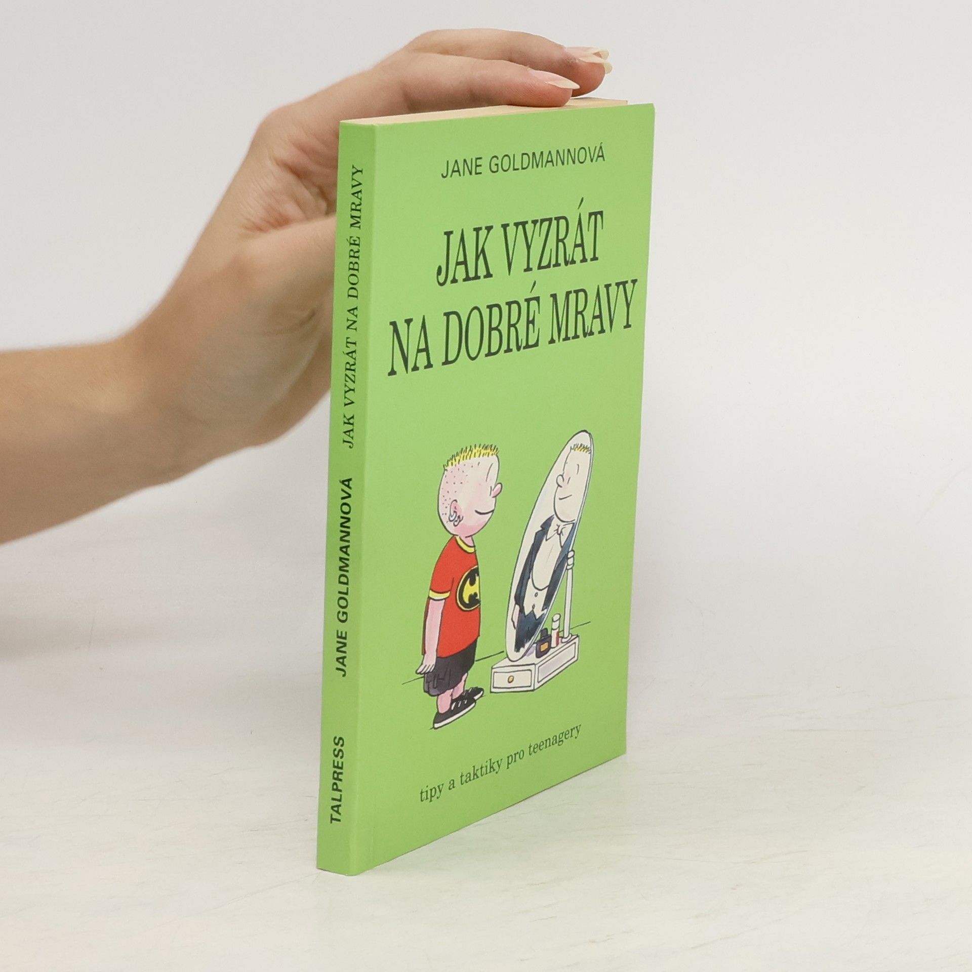 Jak vyzrát na dobré mravy: Typy a taktiky pro teenagery