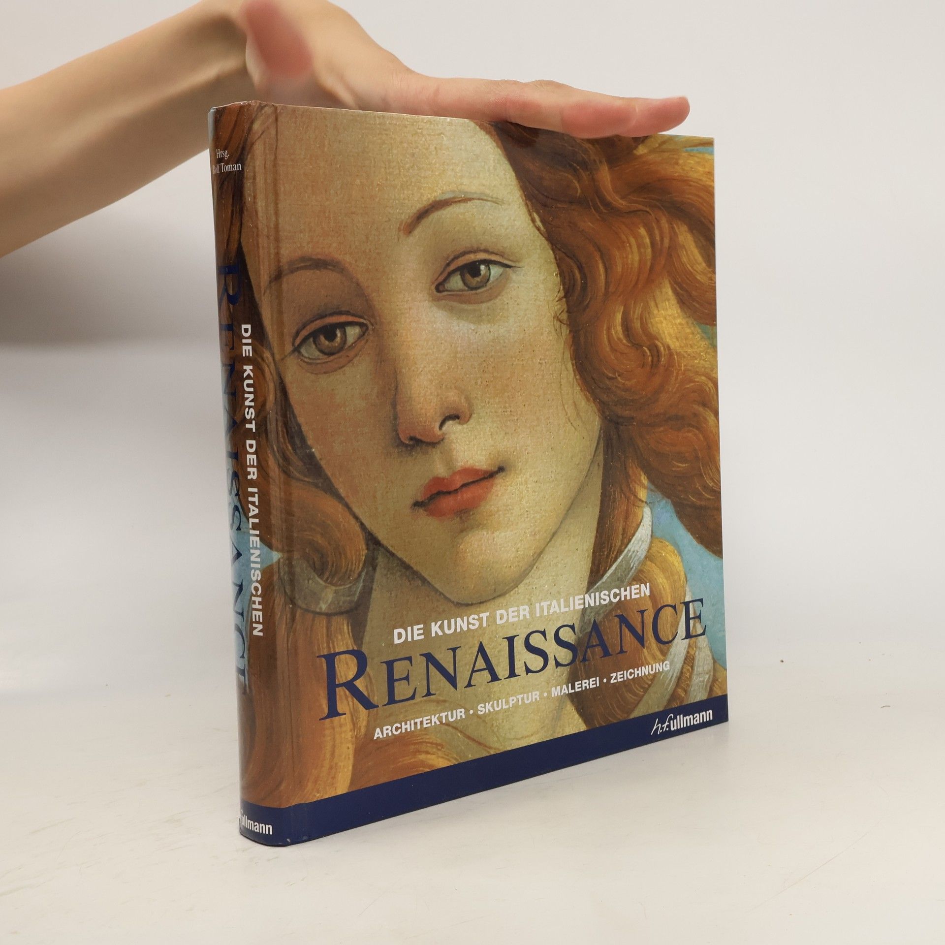 Rolf Toman Die Kunst der italienischen Renaissance