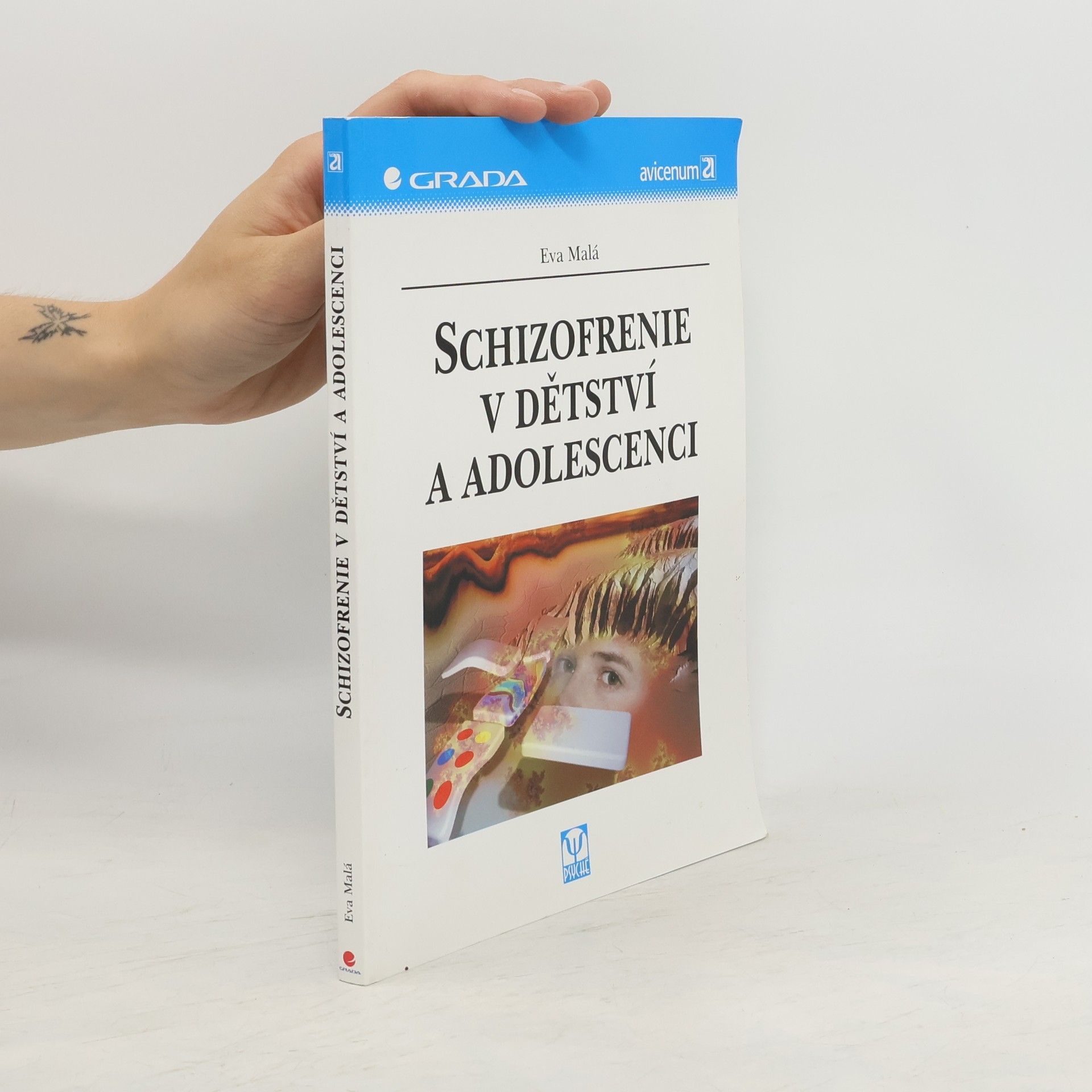 Eva Malá Schizofrenie v dětství a adolescenci