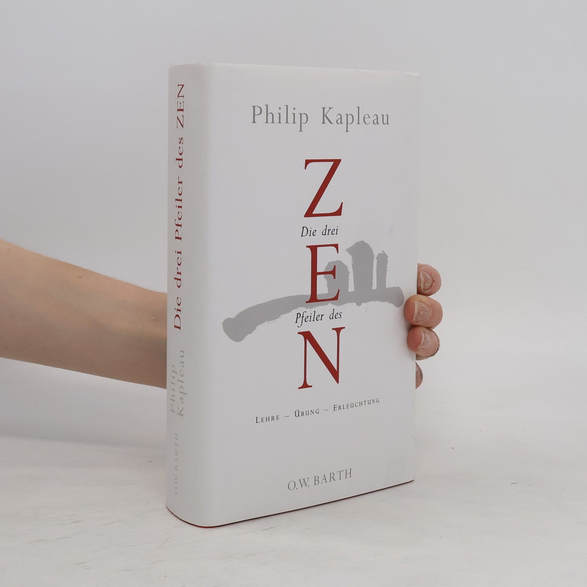 Philip Kapleau Die drei Pfeiler des Zen