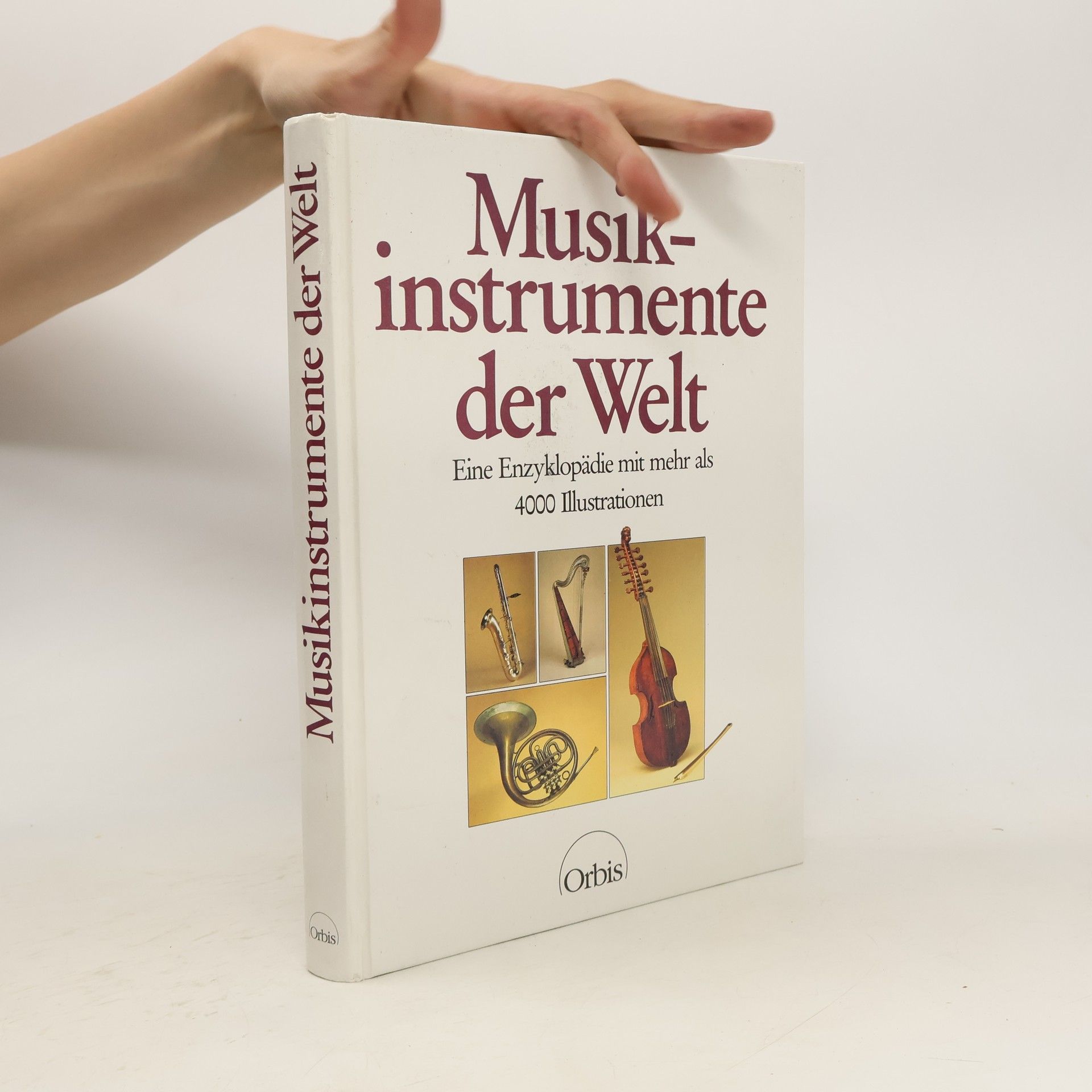 Autorenkollektiv Musikinstrumente der Welt: Mehr als 1600 Musikinstrumente mit über 4000 Illustrationen