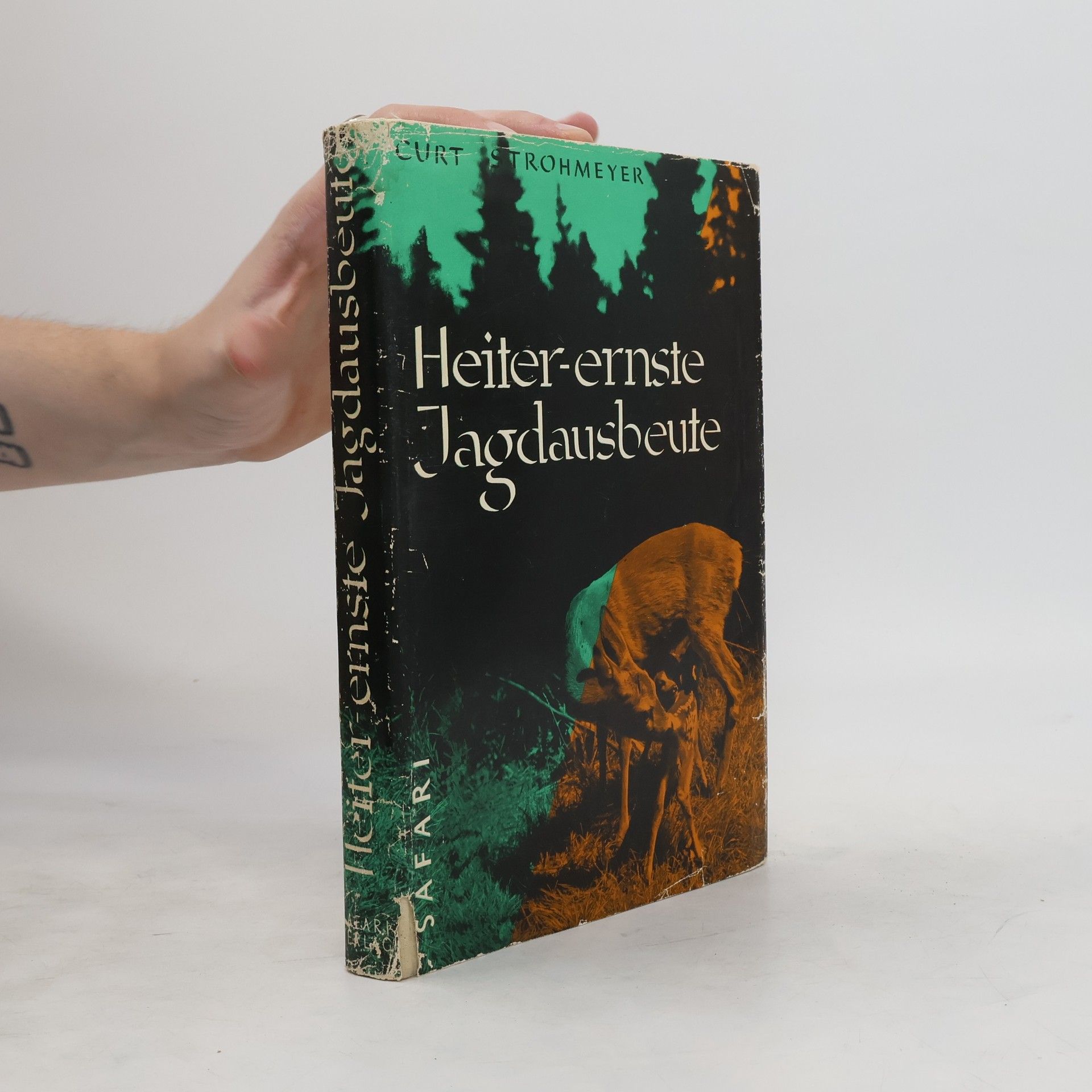 Curt Strohmeyer Heiter - ernste Jagdausbeute
