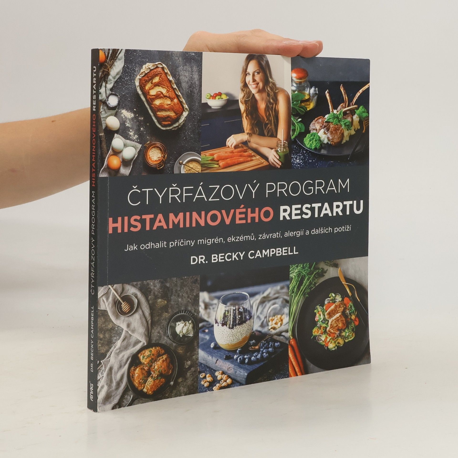 Becky Campbell Čtyřfázový program histaminového restartu – Jak odhalit příčiny migrén, ekzémů, závratí, alergií a dalších potíží
