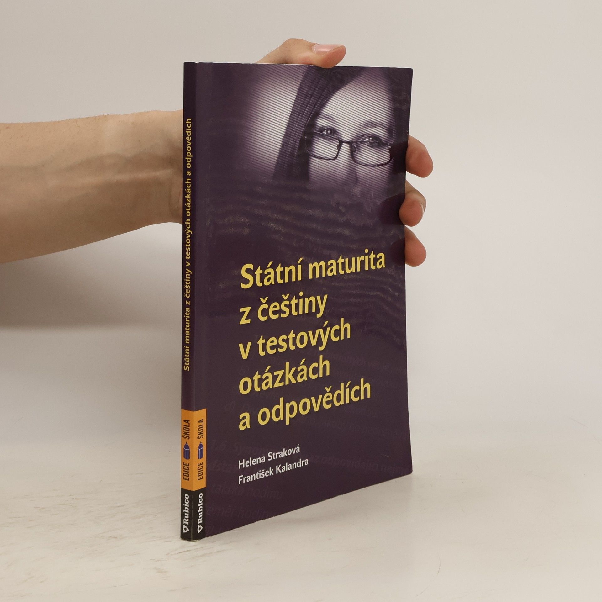 Helena Straková Státní maturita z češtiny - v testových otázkách a odpovědích