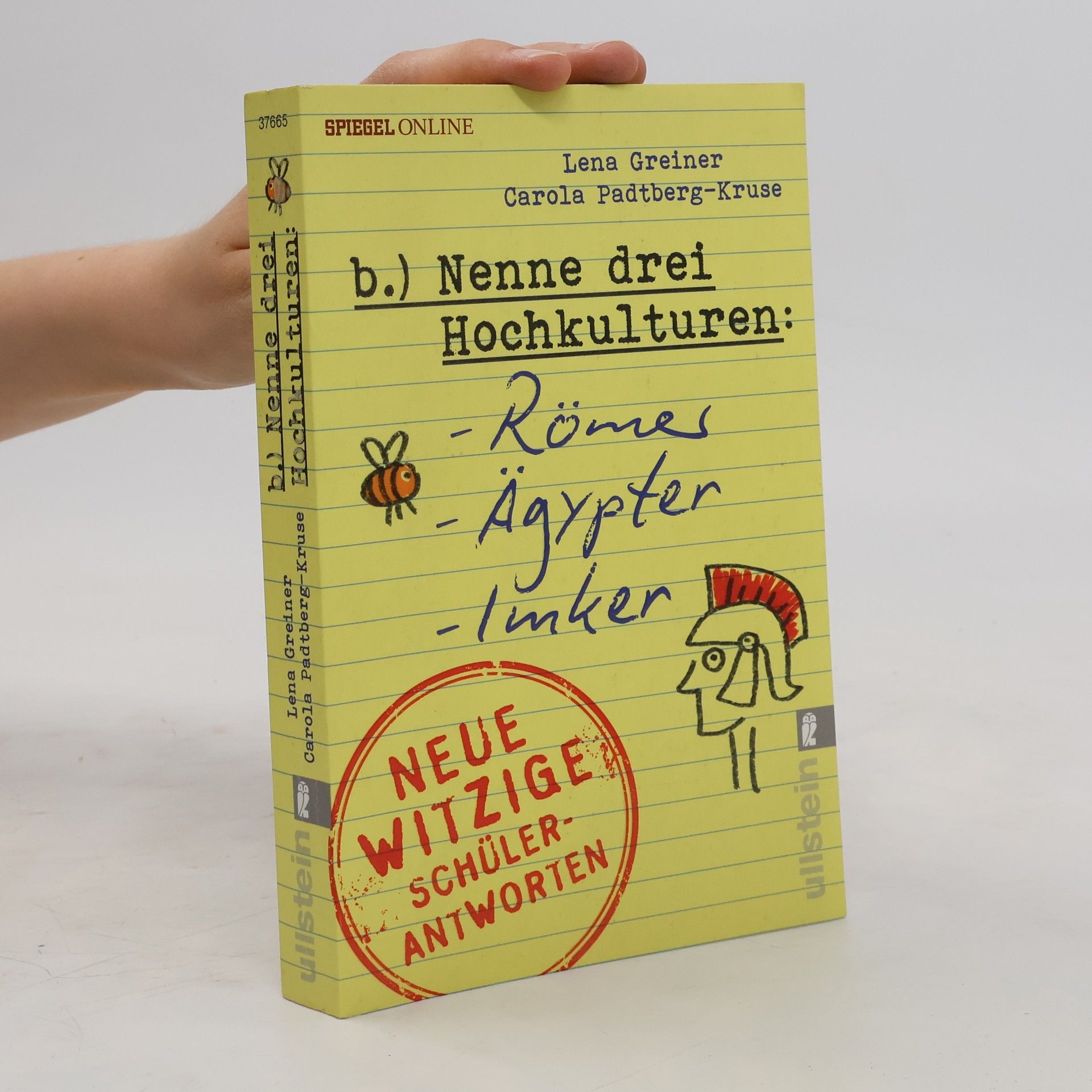 Carola Padtberg-Kruse Nenne drei Hochkulturen : Römer, Ägypter, Imker