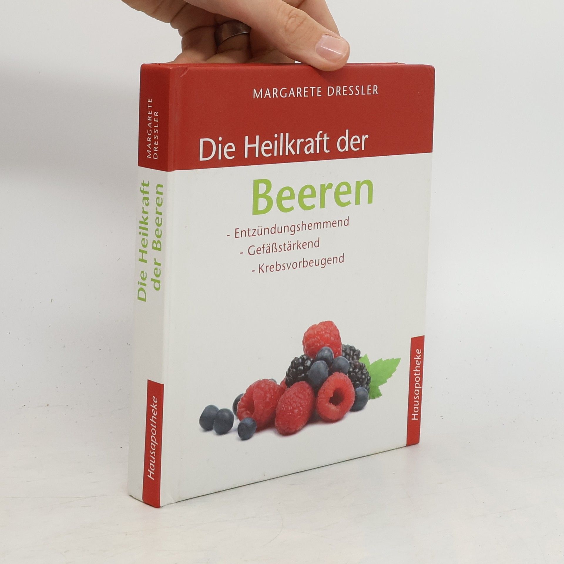 Margarete Dreßler Die Heilkraft der Beeren