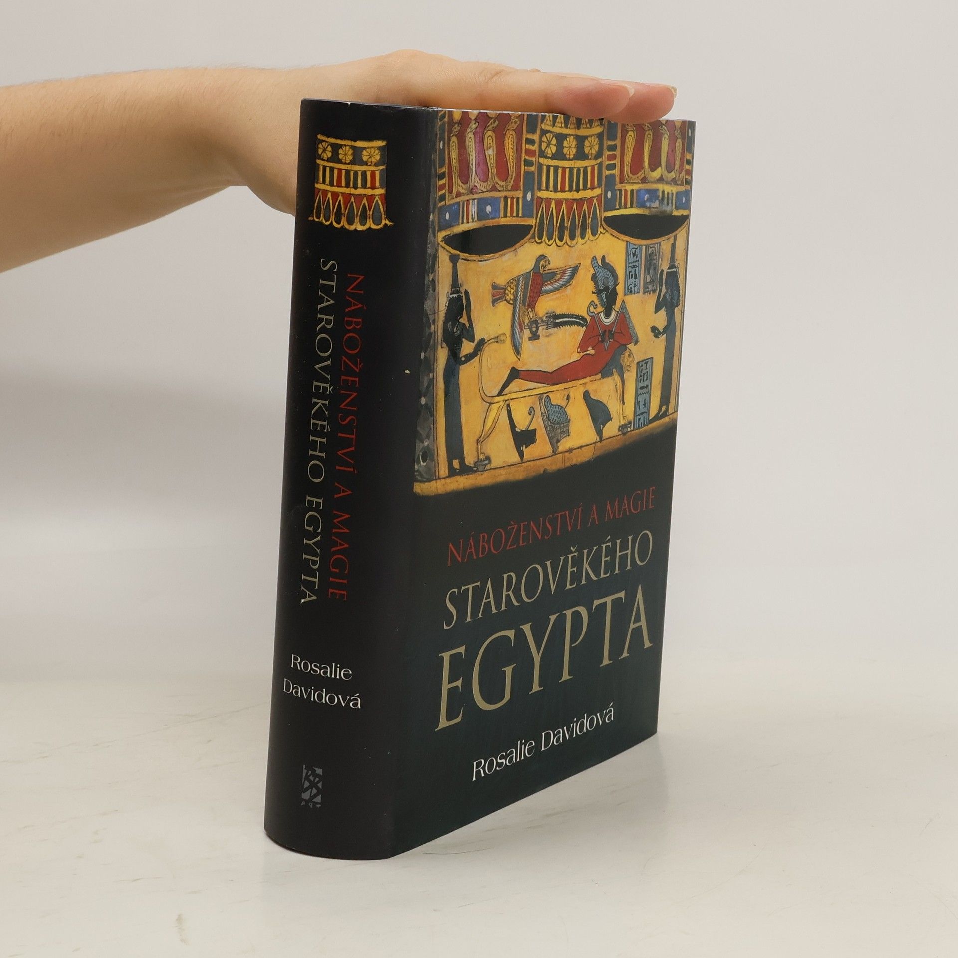 A. Rosalie Ann Rosalie David Náboženství a magie starověkého Egypta