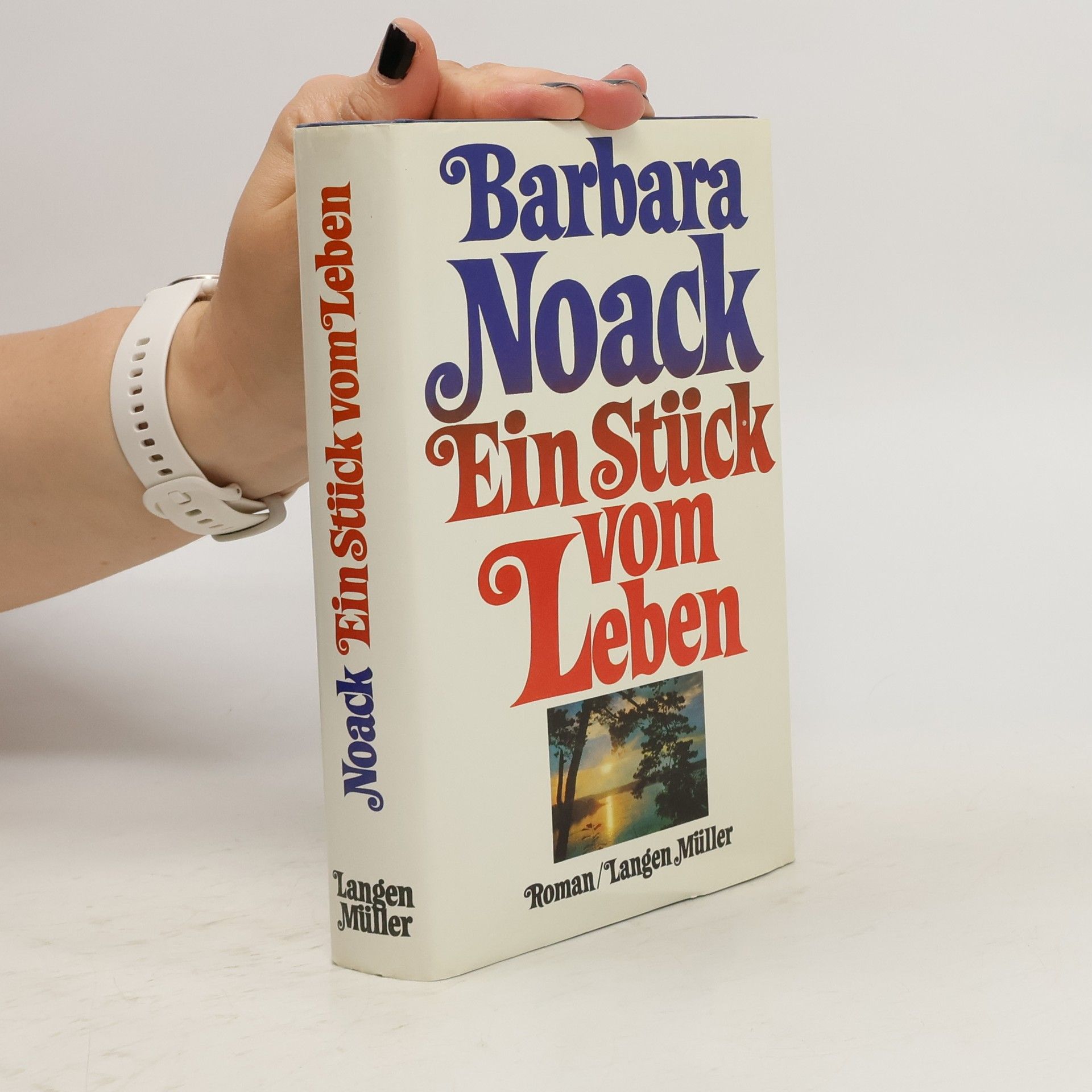 Barbara Noack Ein Stück vom Leben