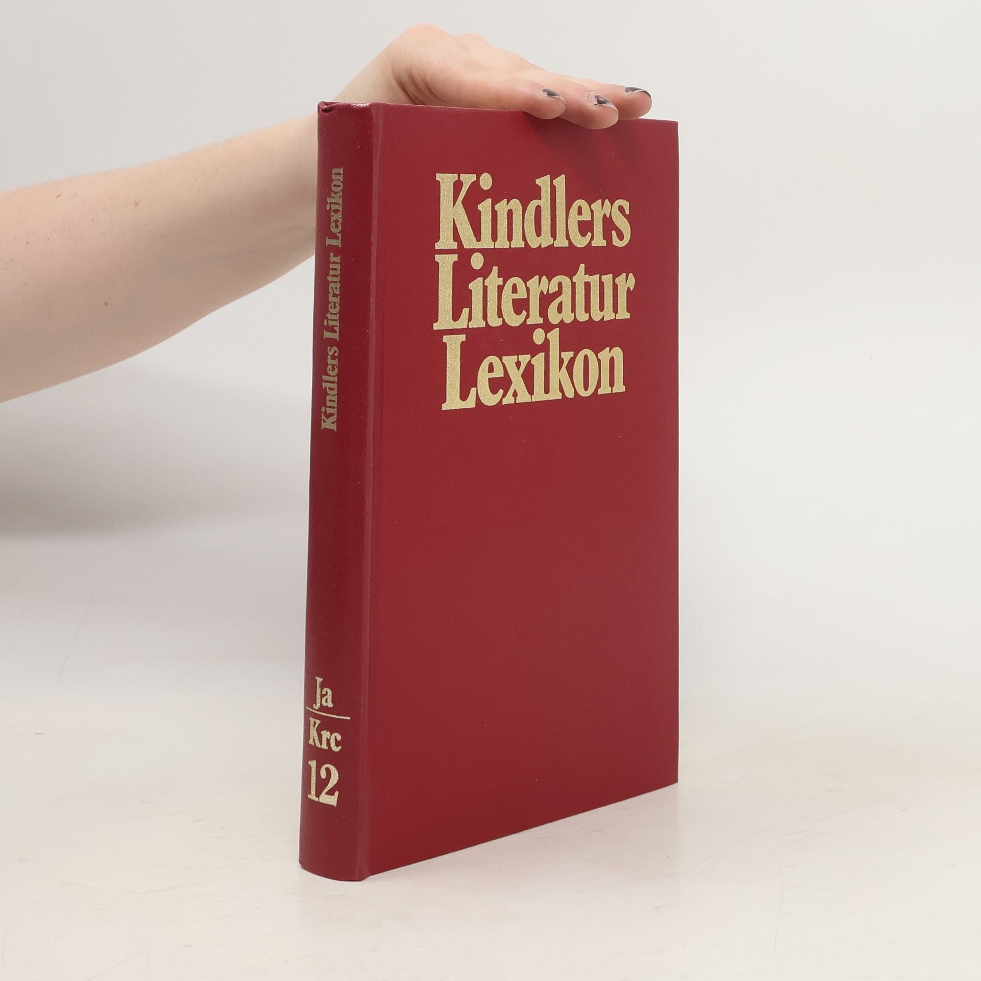 kolektiv Kindlers Literatur Lexikon. Band 12