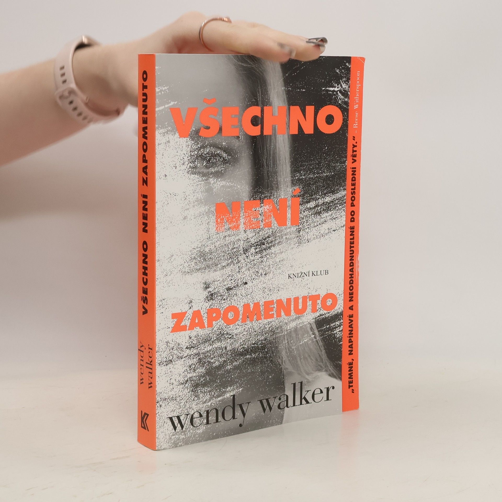 Wendy Walker Všechno není zapomenuto