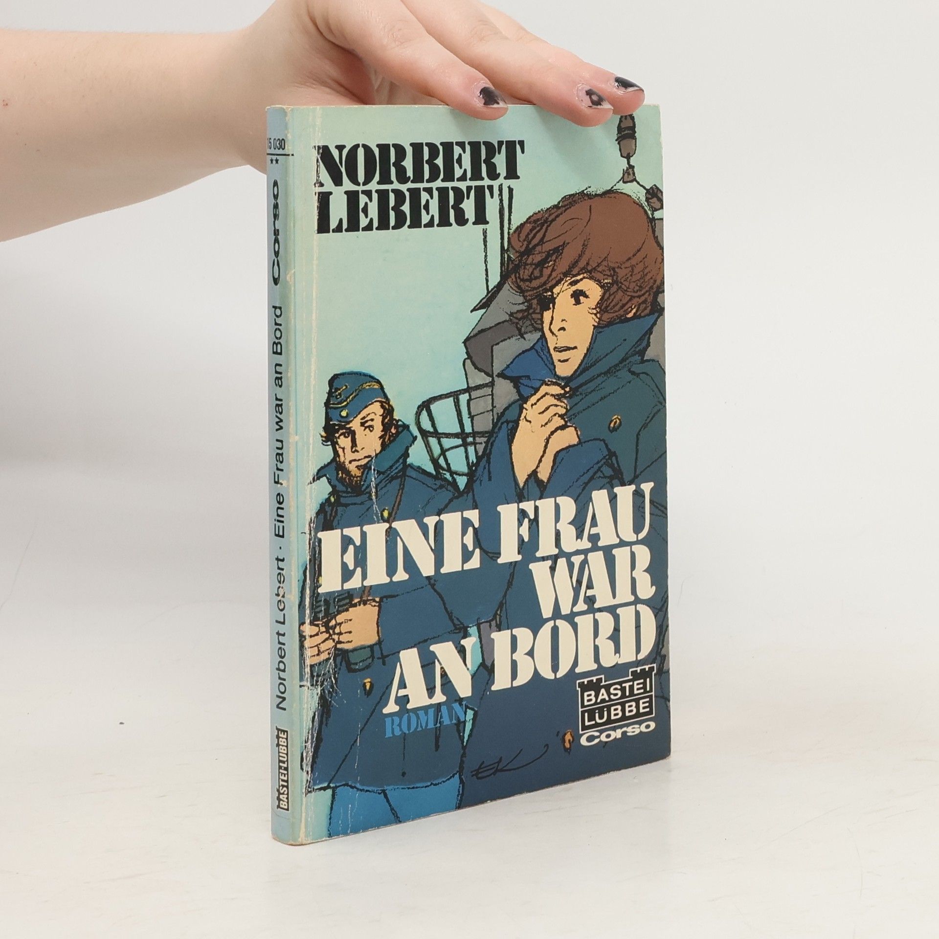 Norbert Lebert Eine Frau war an Bord