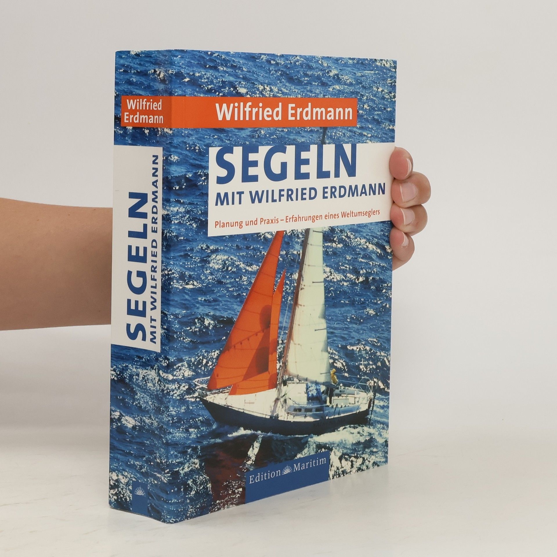 Wilfried Erdmann Segeln mit Wilfried Erdmann