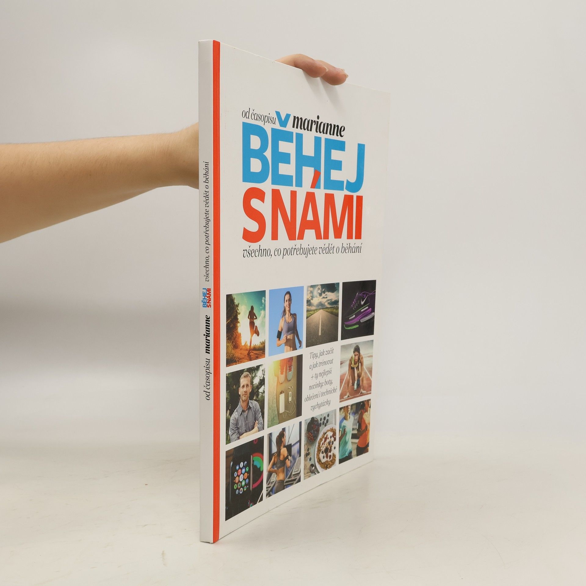 Autorenkollektiv Běhej s námi: Všechno, co potřebujete vědět o běhání