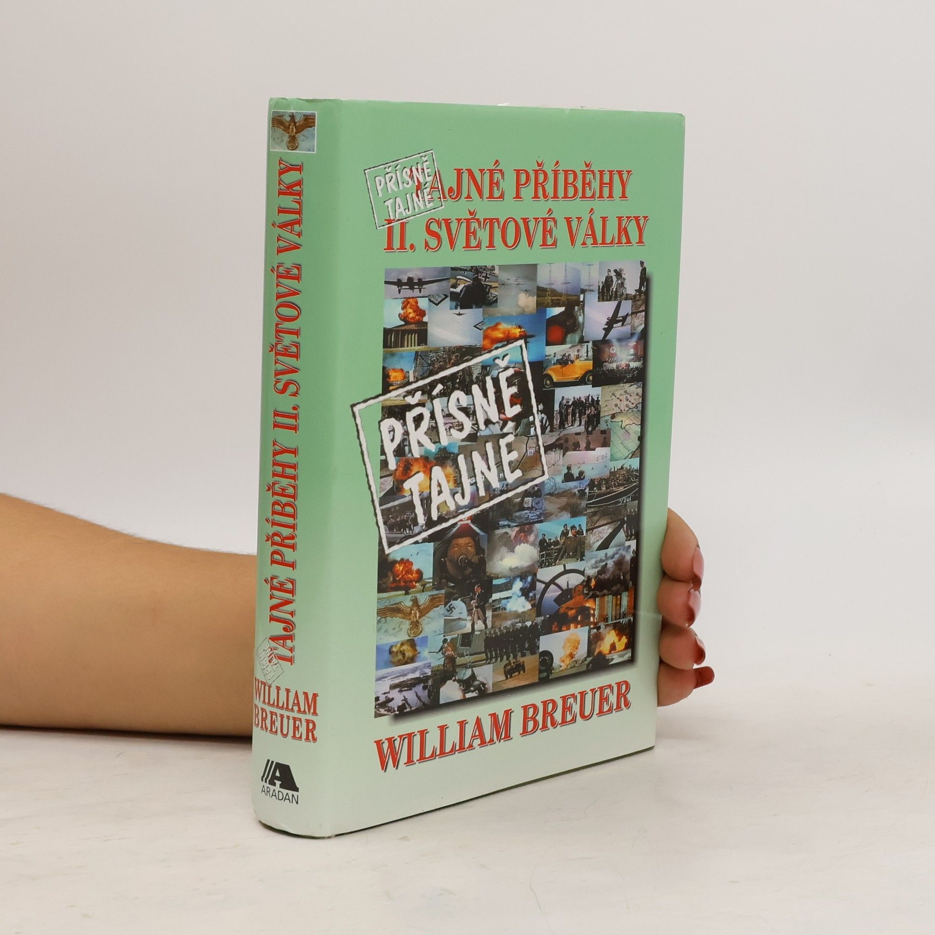 William Breuer Přísně tajné příběhy II. světové války
