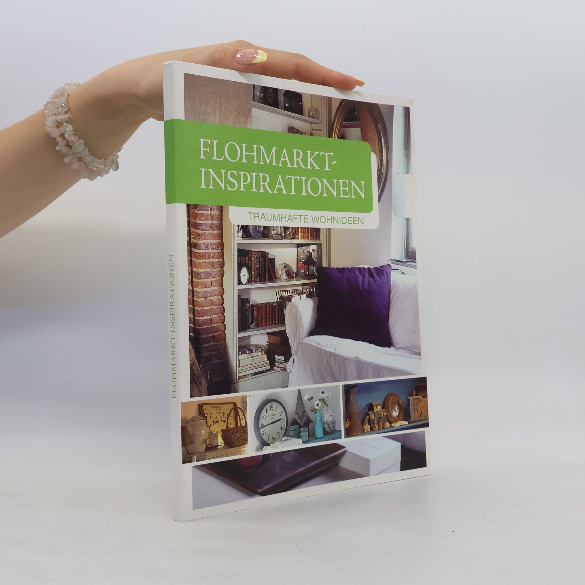 Sabine Alaguillaume Flohmarkt-Inspirationen - Traumhafte Wohnideen