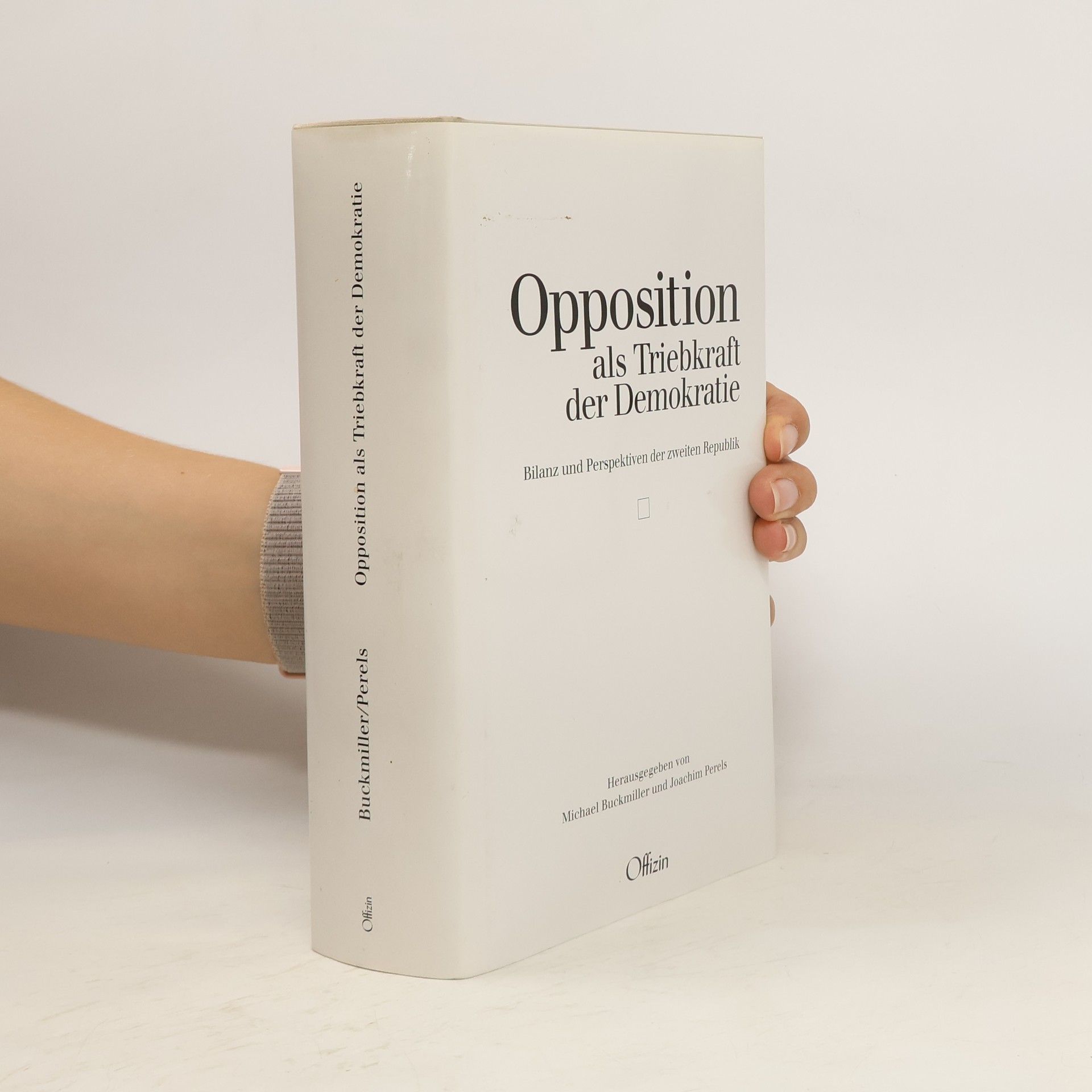 Michael Buckmiller Opposition als Triebkraft der Demokratie