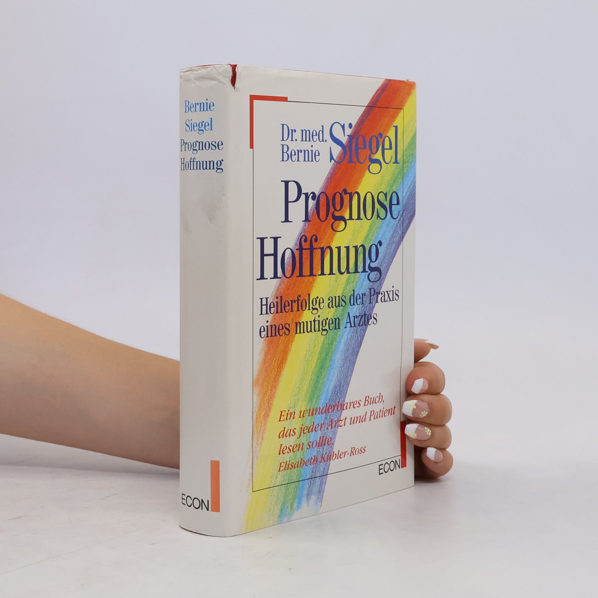 Bernie Siegel Prognose Hoffnung