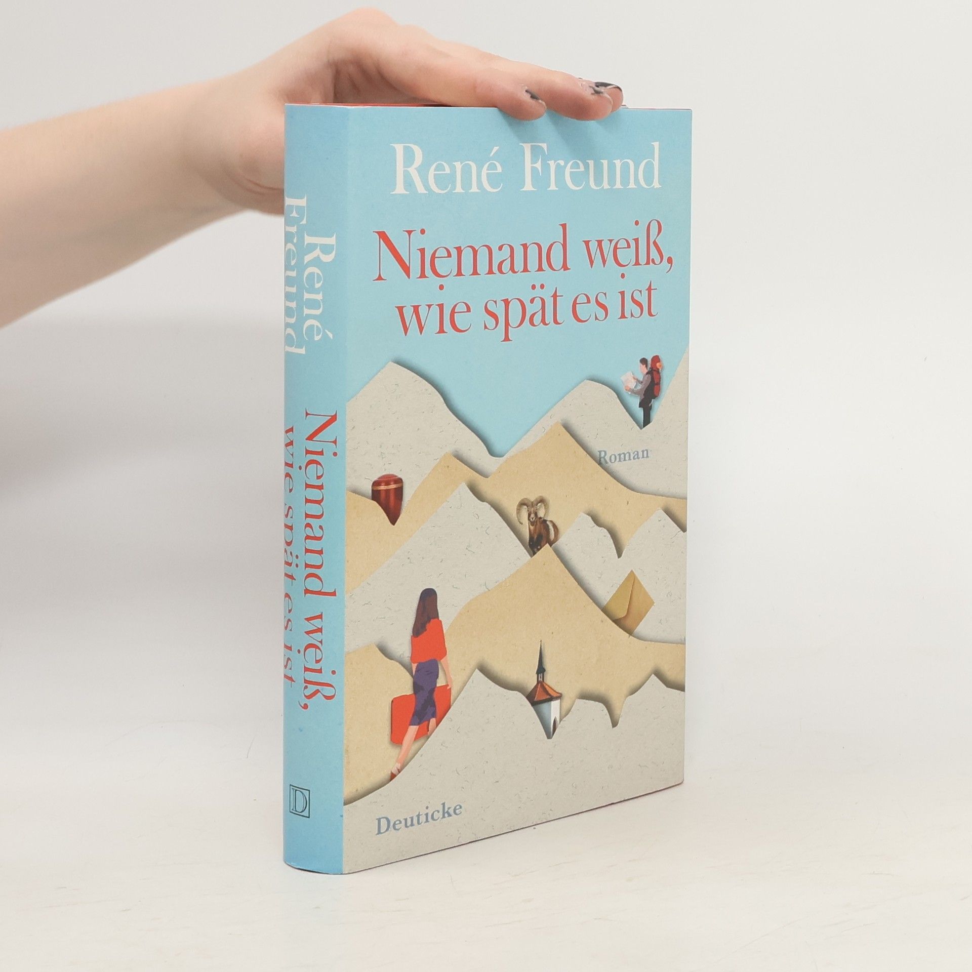 René Freund Niemand weiß, wie spät es ist