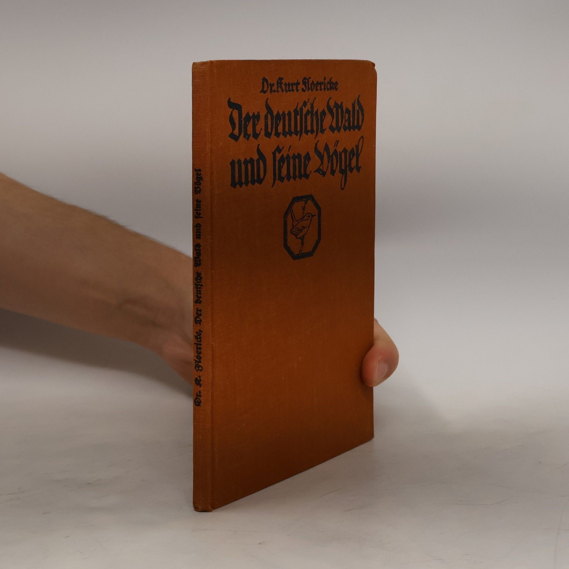 Kurt Sloericke Der deutsche Wald und ſeine Vogel