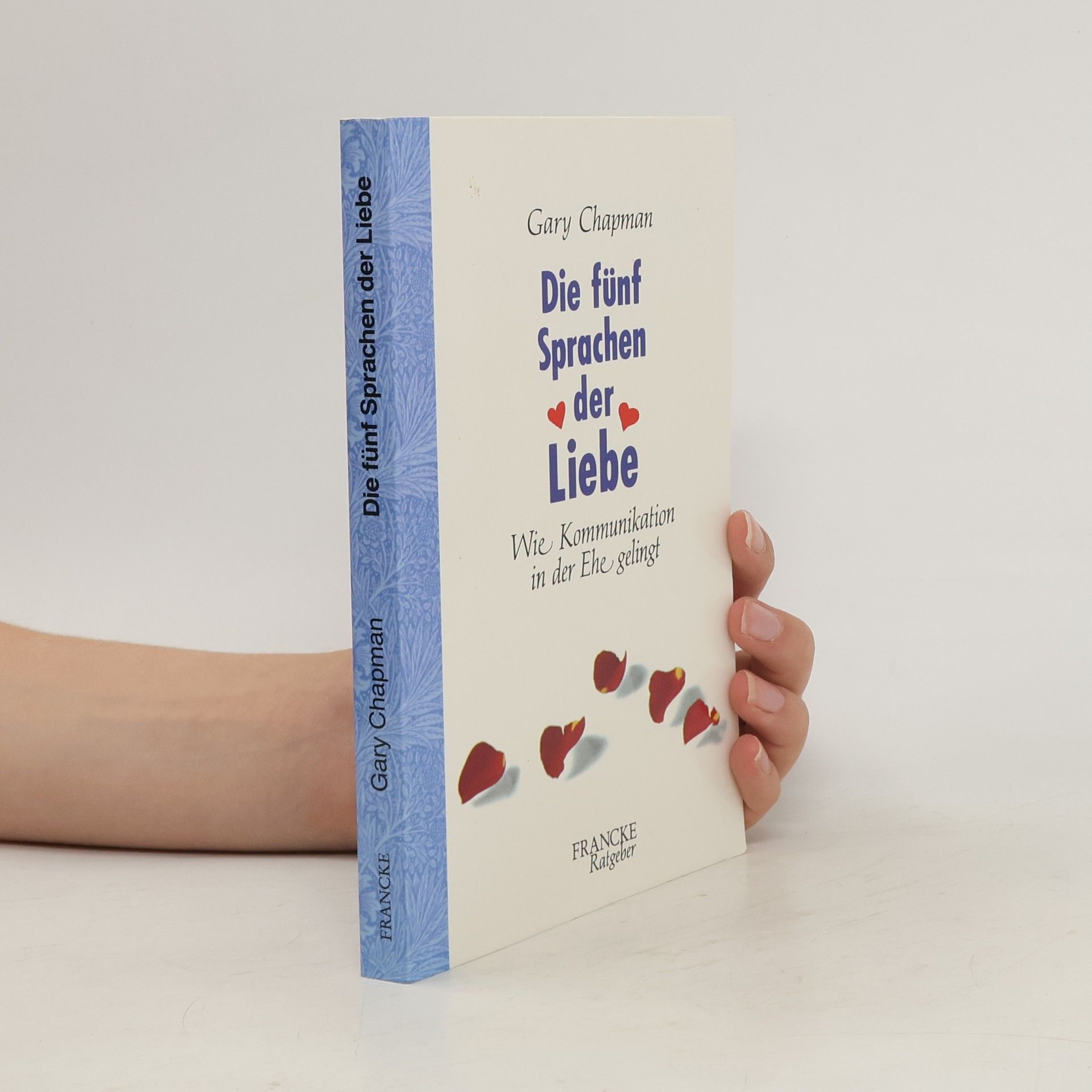 Gary Chapman Die 5 Sprachen der Liebe