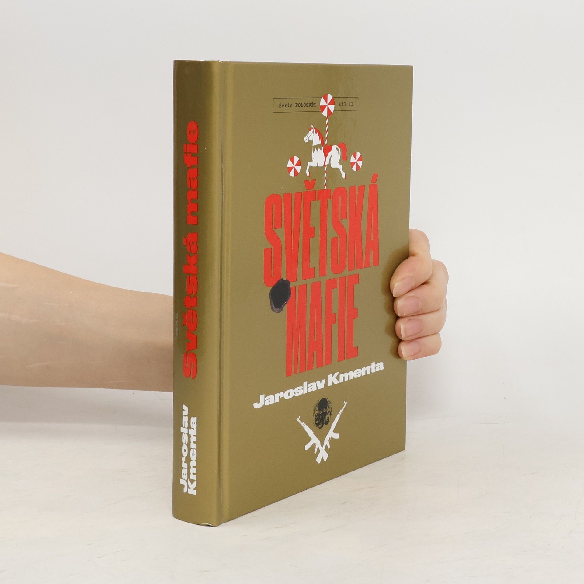 Jaroslav Kmenta Série Polosvět. Díl II, Světská mafie