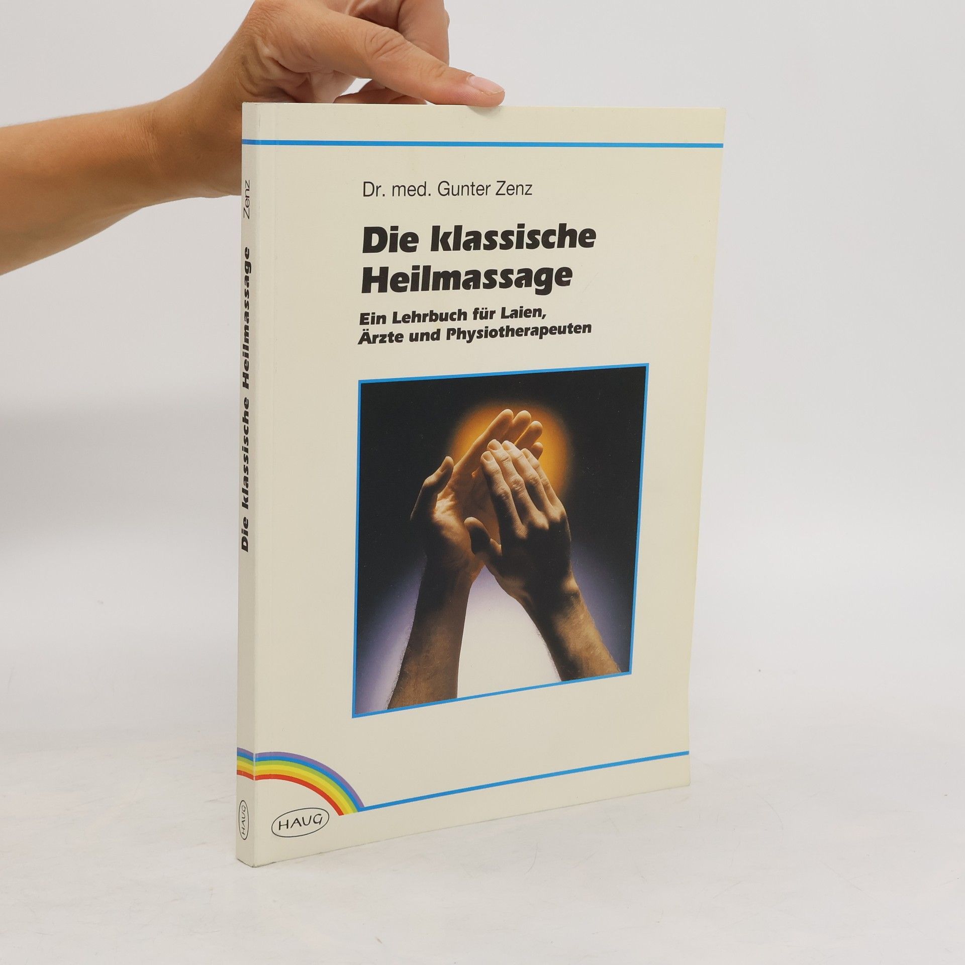 Gunter Zenz Die klassische Heilmassage
