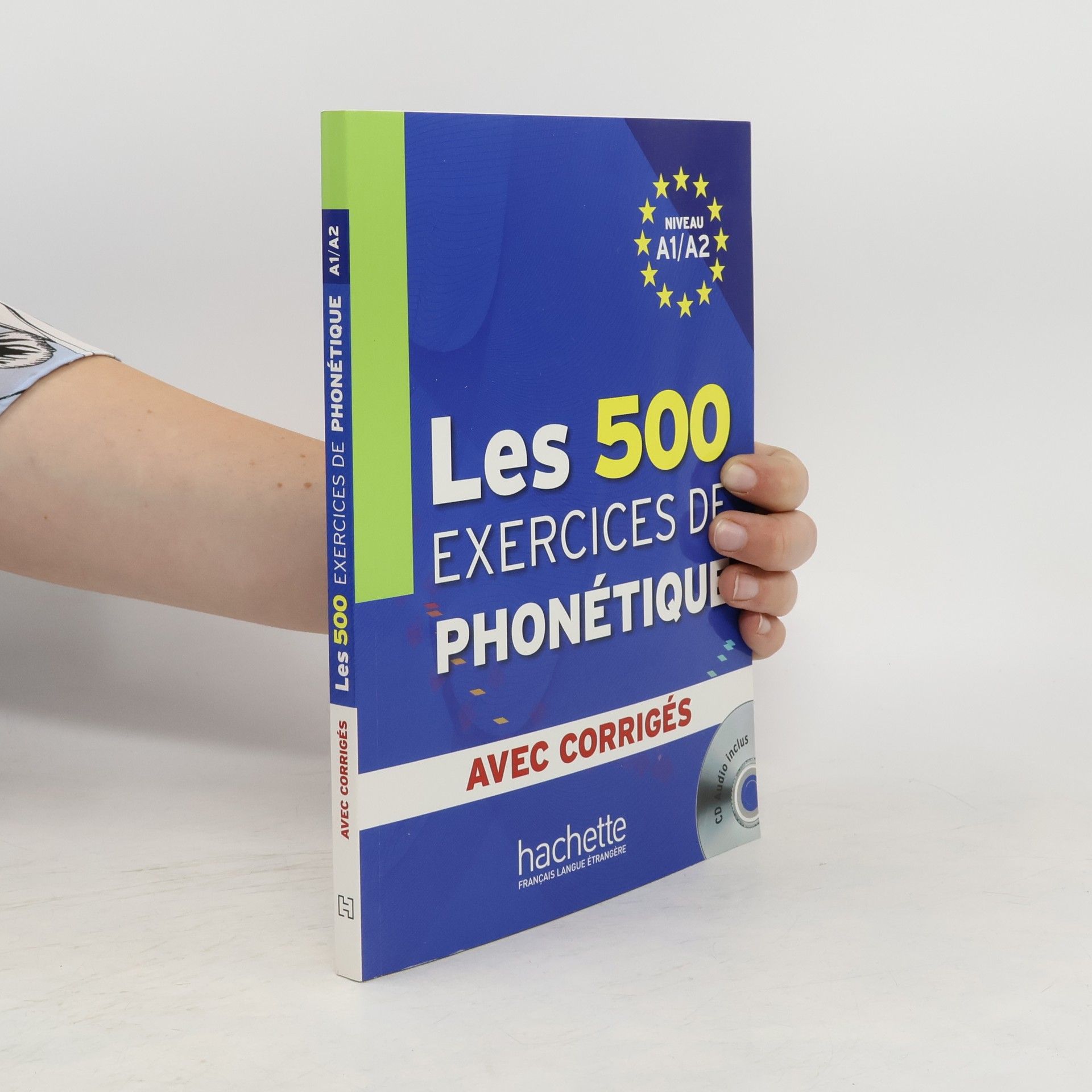 Dominique Abry Les 500 exercices de phonétique. Niveau A1/A2