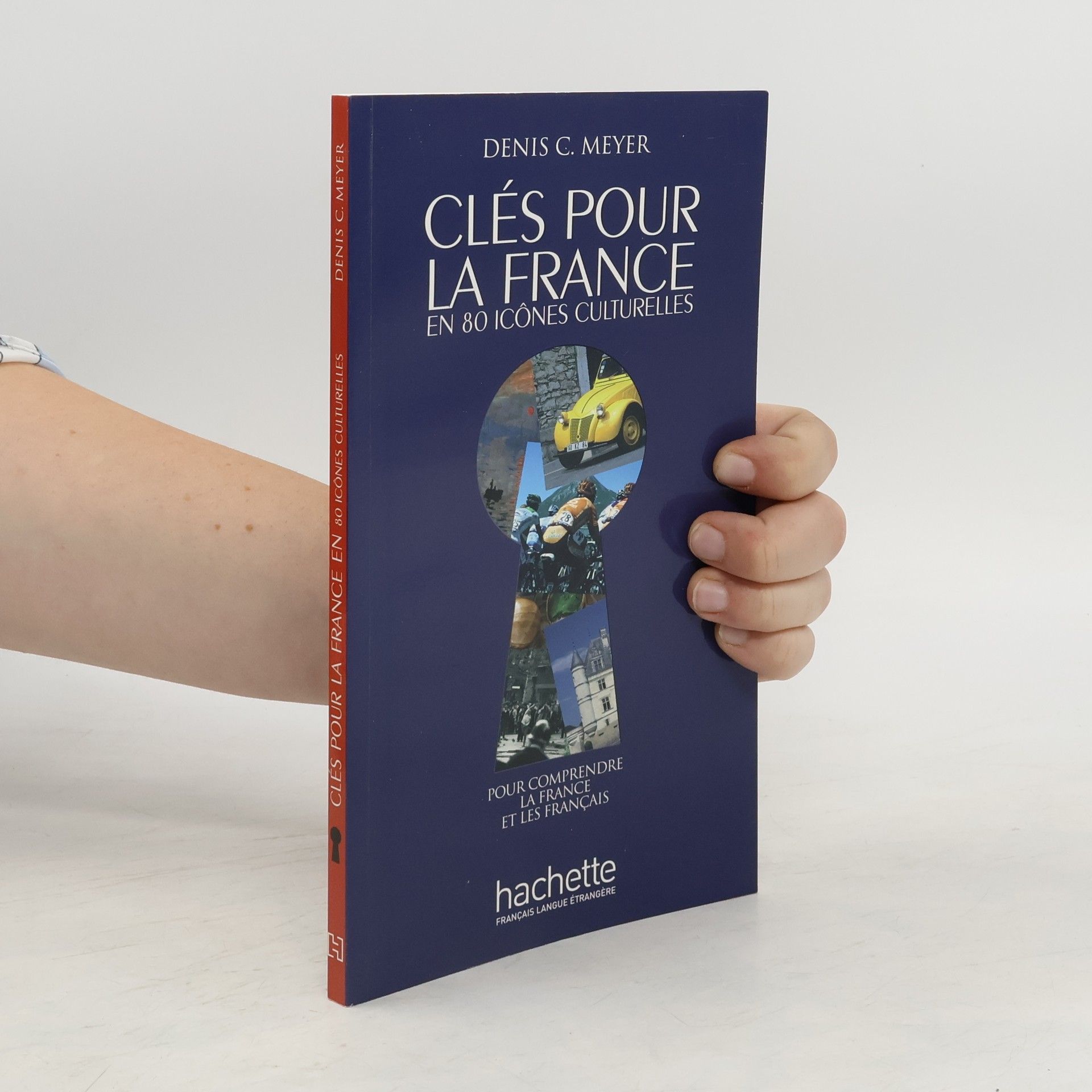 Denis C. Meyer Cles pour la France