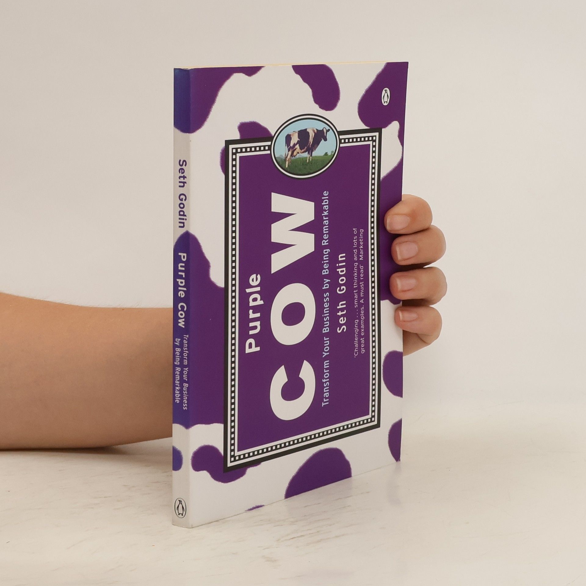 Seth Godin Purple Cow. Transform Your Business by Being Remarkable