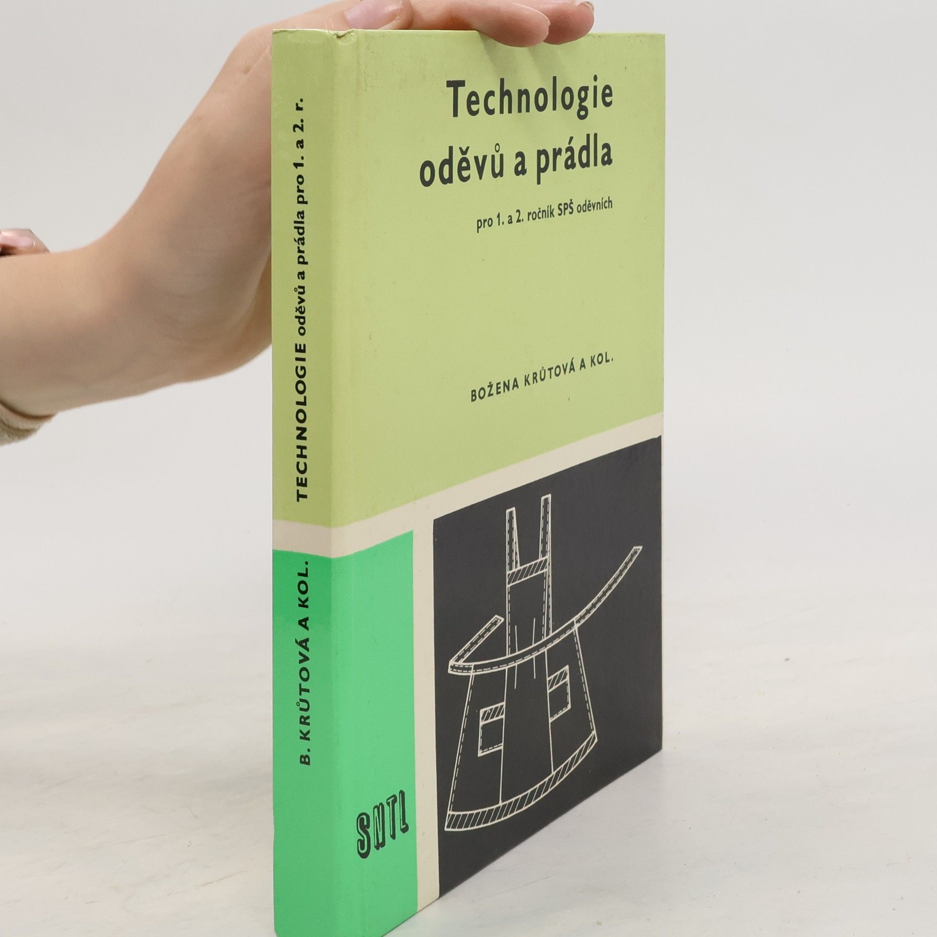 Autorenkollektiv Technologie oděvů a prádla pro 1. a 2. ročník SPŠ oděvních