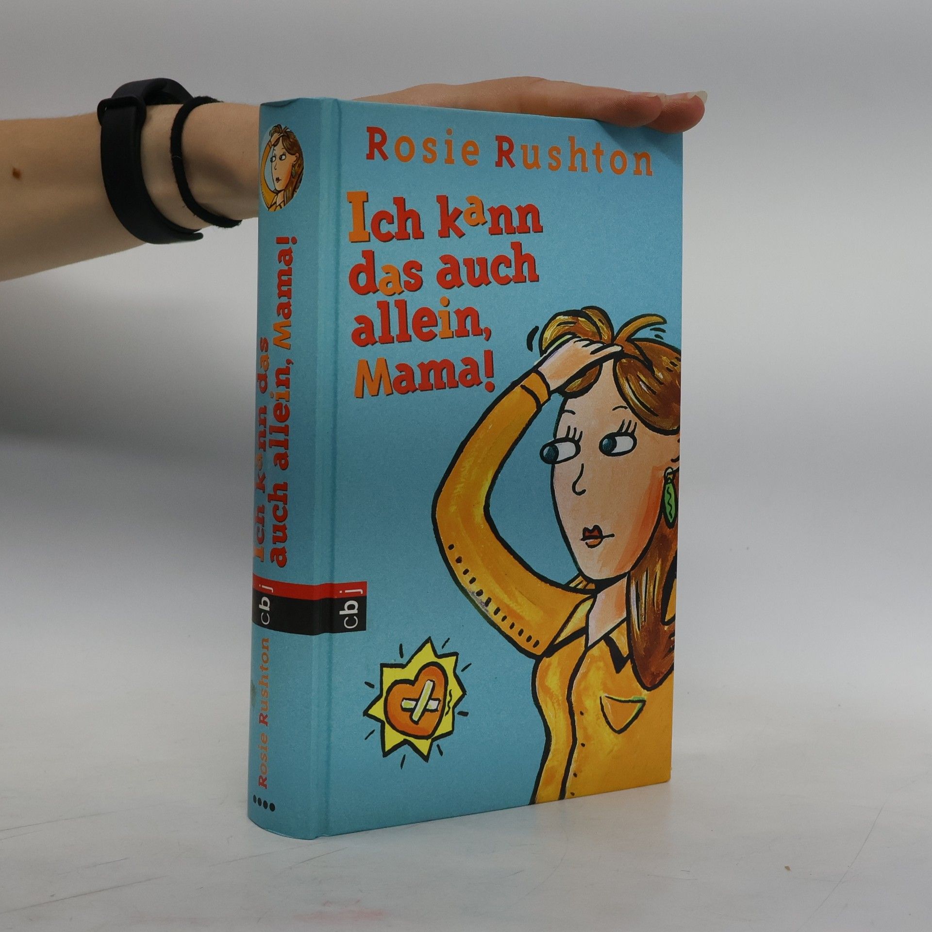 Rosie Rushton Ich kann das auch allein, Mama!. Reg dich ab, Mama!; Ich schaff das schon, Mama!. Doppelband