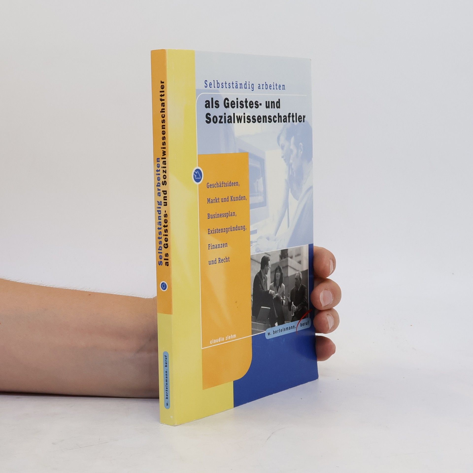 Claudia Ziehm Selbstständig arbeiten als Geistes- und Sozialwissenschaftler