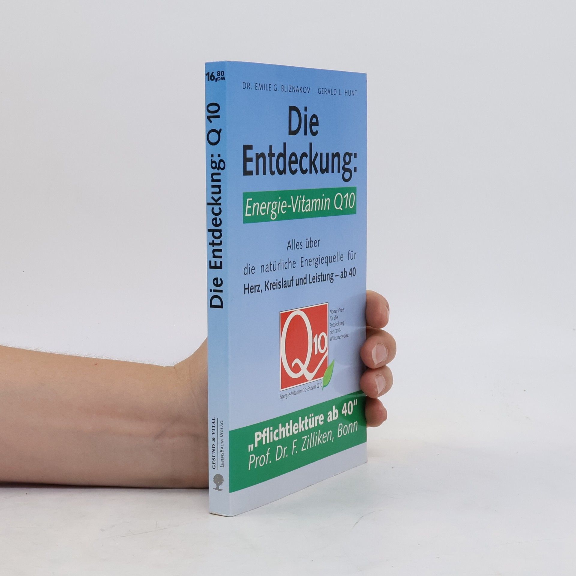 Emile G. Bliznakov Die Entdeckung: Energie-Vitamin Q 10