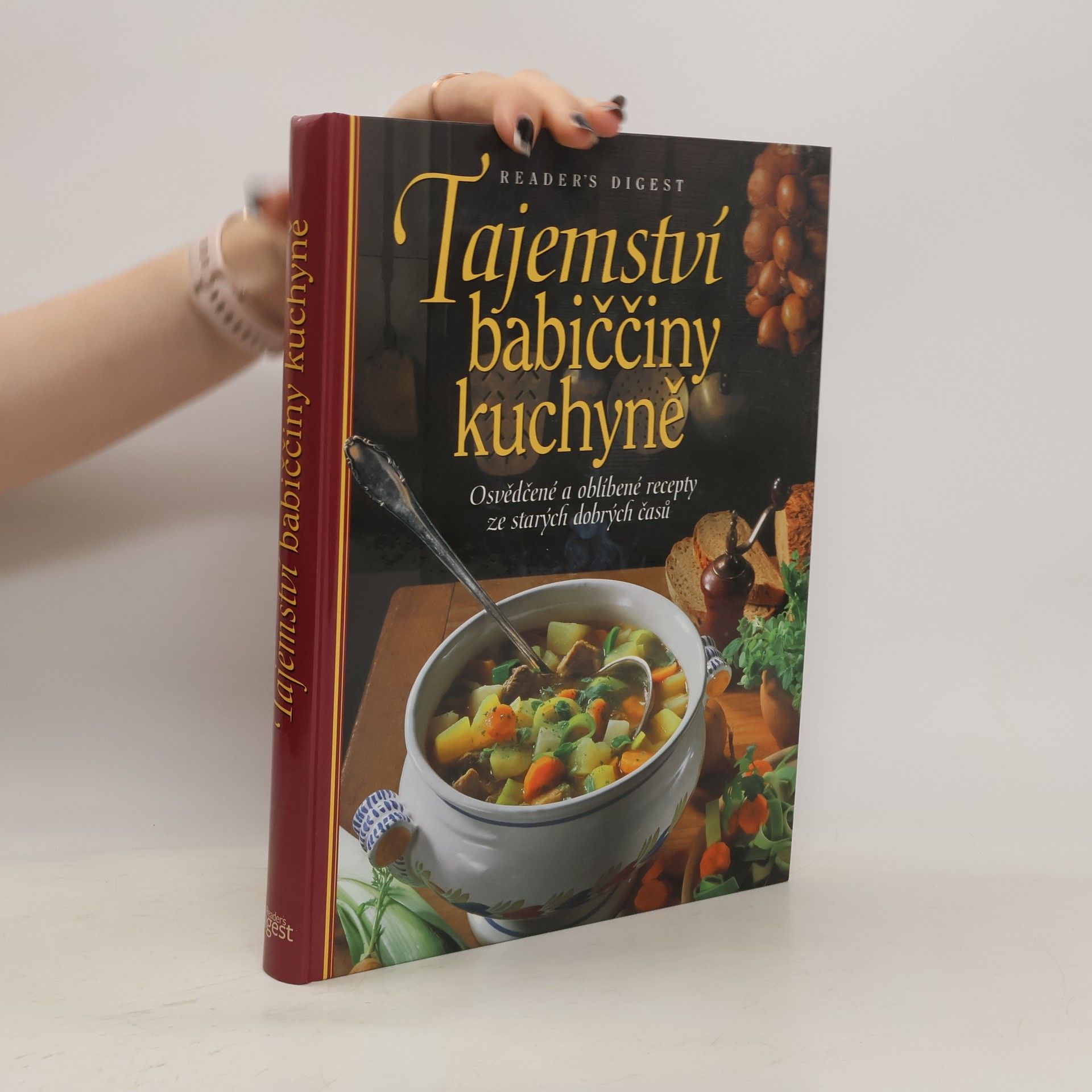 Irmela Arnsperger Tajemství babiččiny kuchyně. Osvědčené a oblíbené recepty ze starých dobrých časů