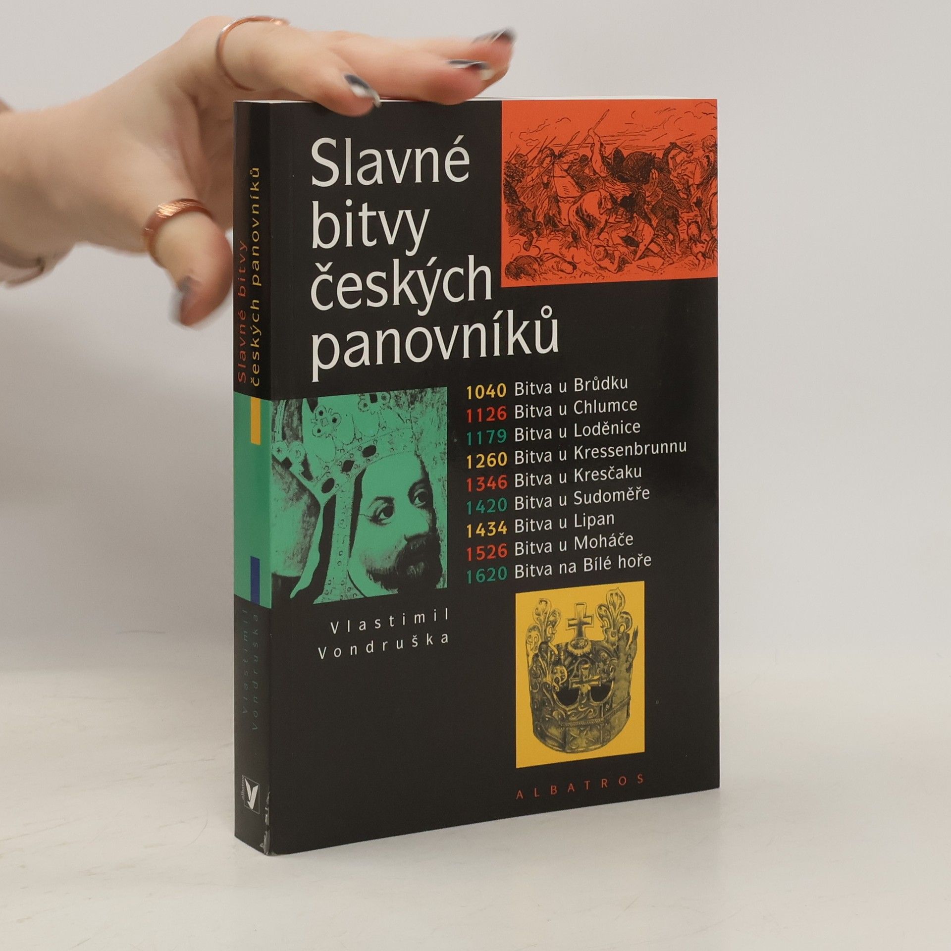 Vlastimil Vondruška Slavné bitvy českých panovníků