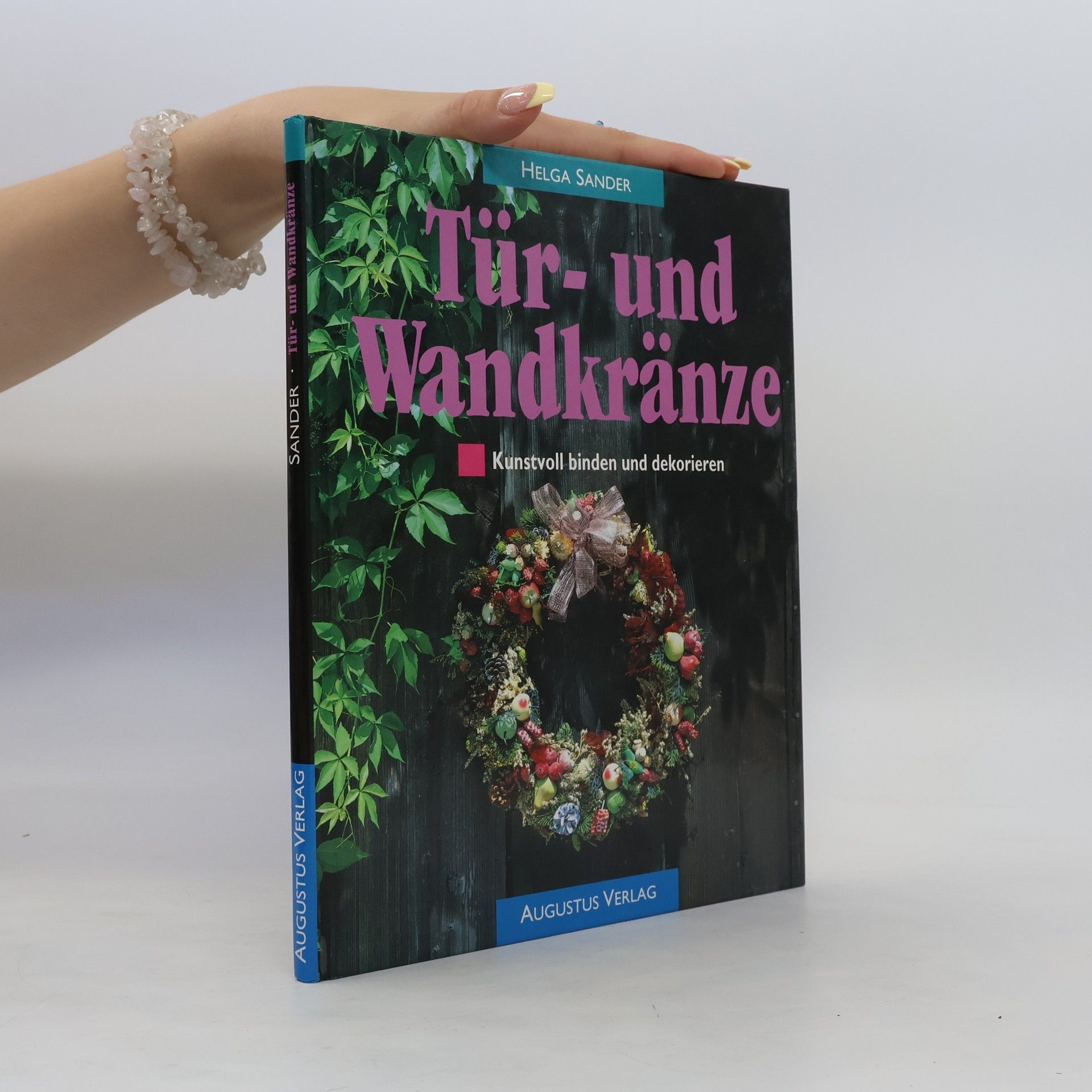 Collective Tür- und Wandkränze kunstvoll binden und dekorieren