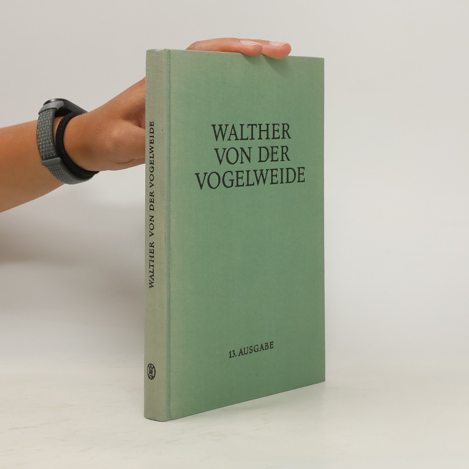 Walthers von der Vogelweide Die Gedichte