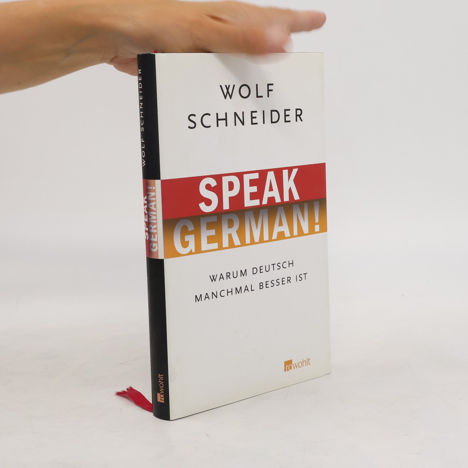 Wolf Schneider Speak German!