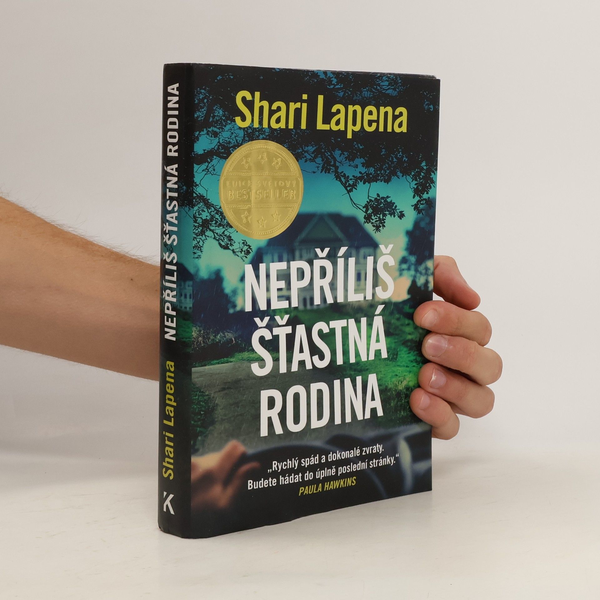 Shari Lapena Nepříliš šťastná rodina