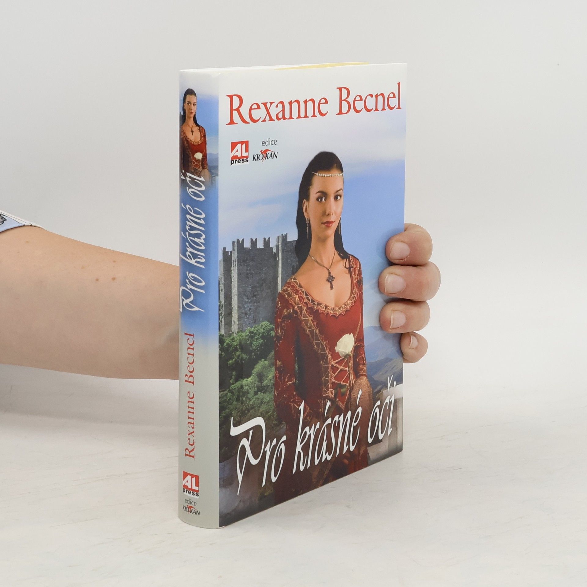 Rexanne Becnel Pro krásné oči