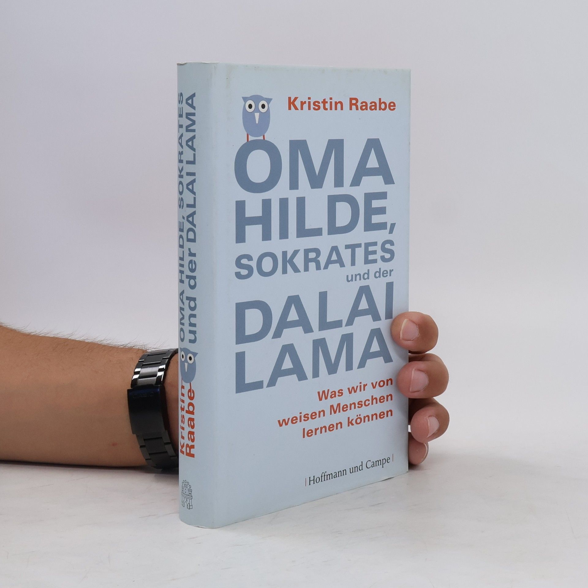 Kristin Raabe Oma Hilde, Sokrates und der Dalai Lama