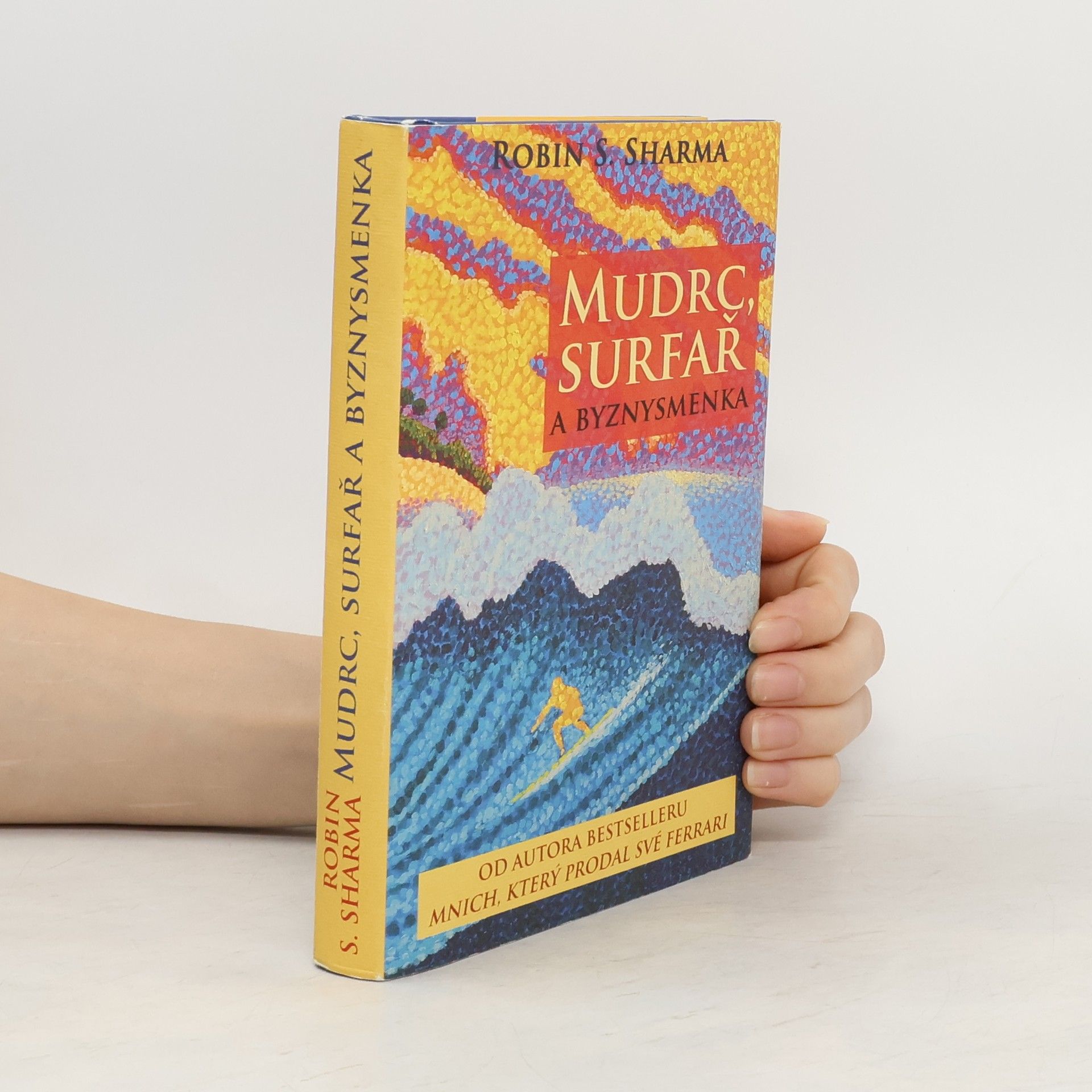 Robin Sharma Mudrc, surfař a byznysmenka